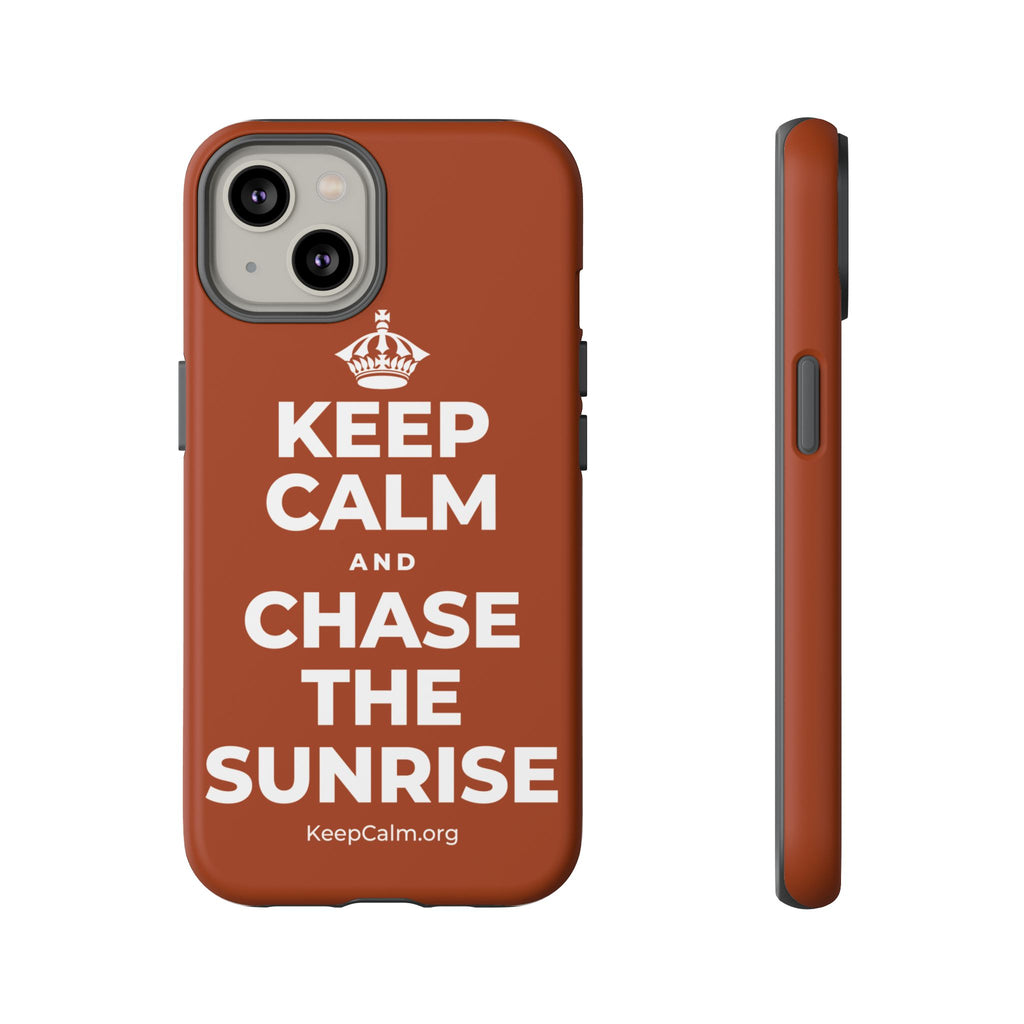 KEEP CALM AND CHASE THE SUNRISE Phone Case