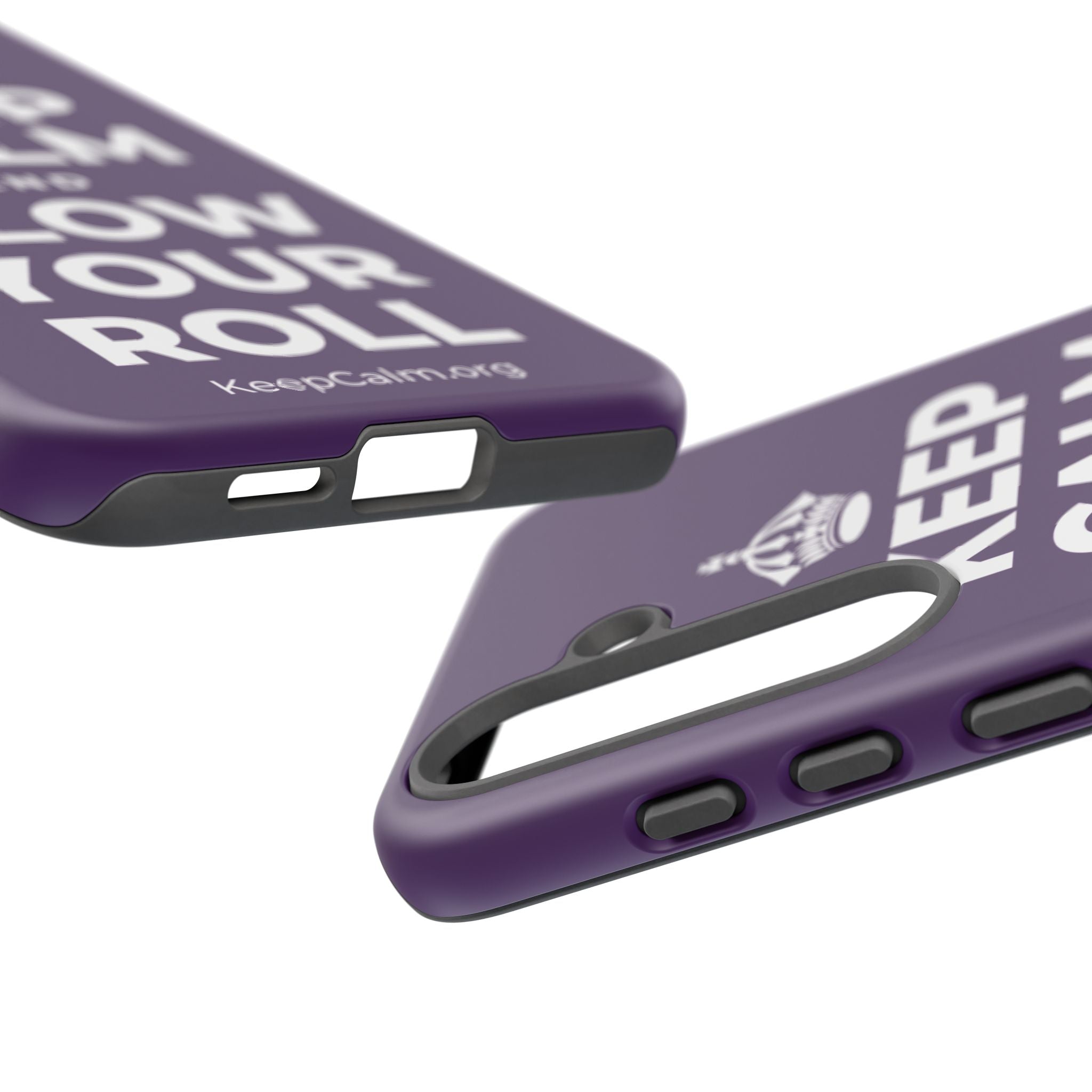 KEEP CALM AND SLOW YOUR ROLL Phone Case