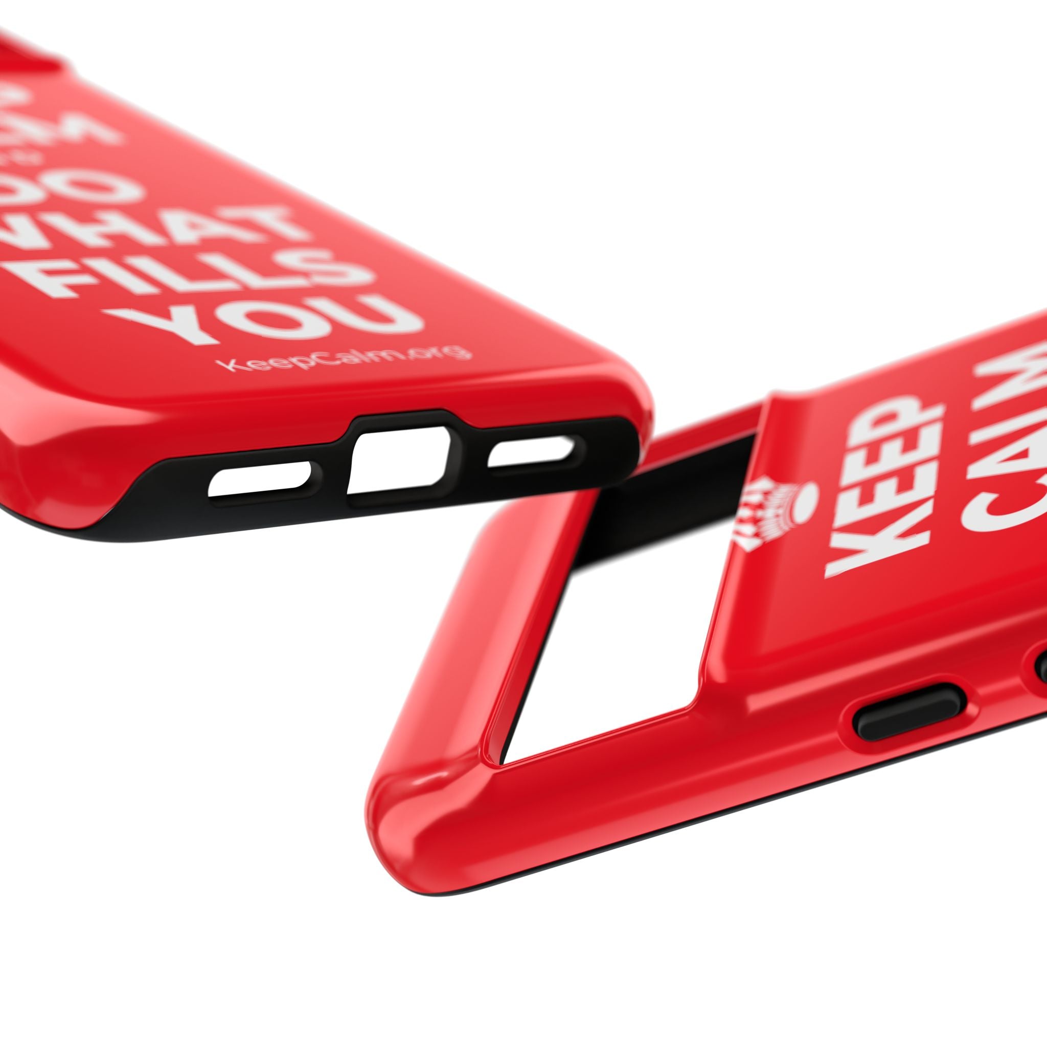 KEEP CALM AND DO WHAT FILLS YOU Phone Case