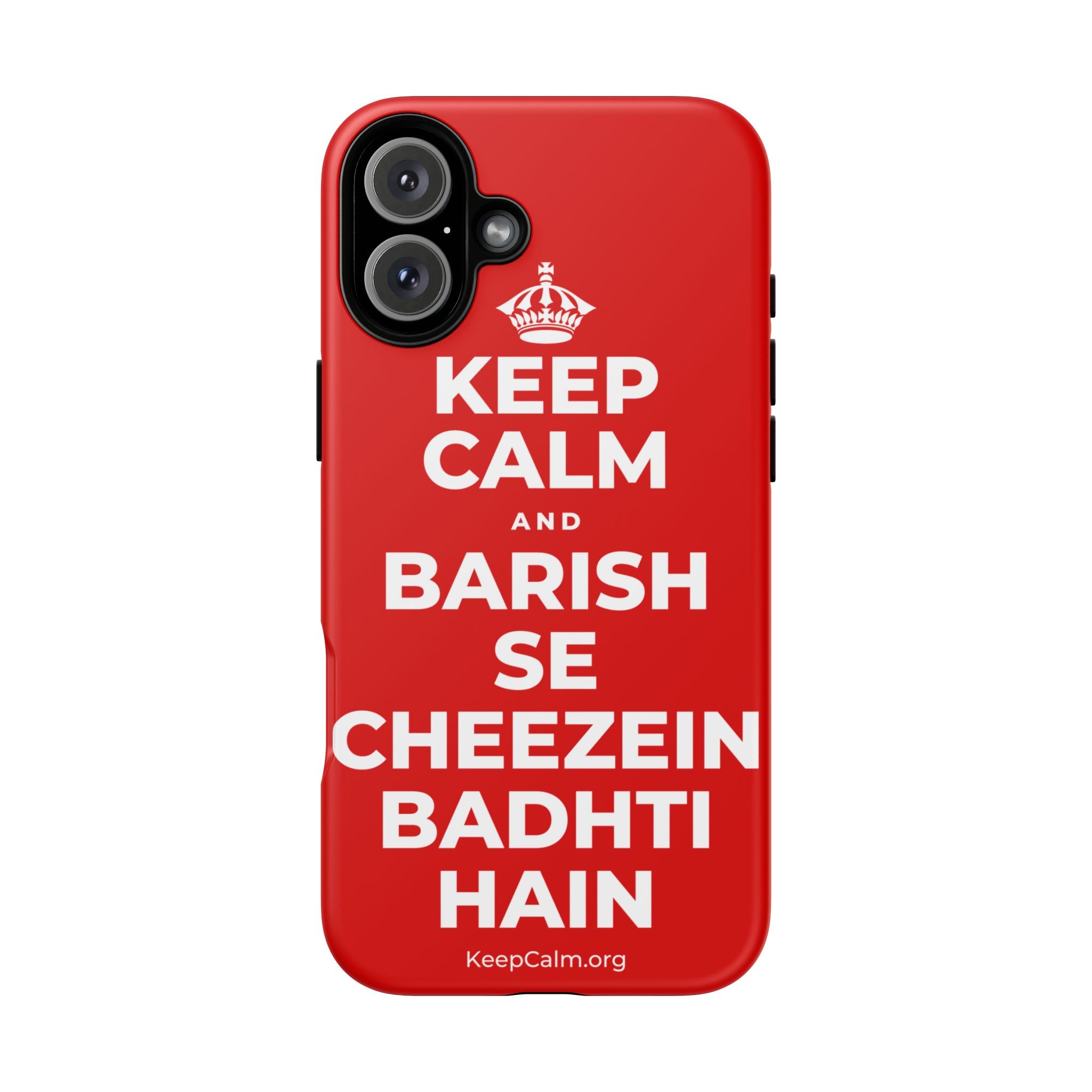 KEEP CALM AND BARISH SE CHEEZEIN BADHTI HAIN Phone Case