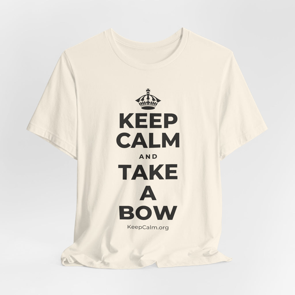 KEEP CALM AND TAKE A BOW T-Shirt (White–Asphalt)