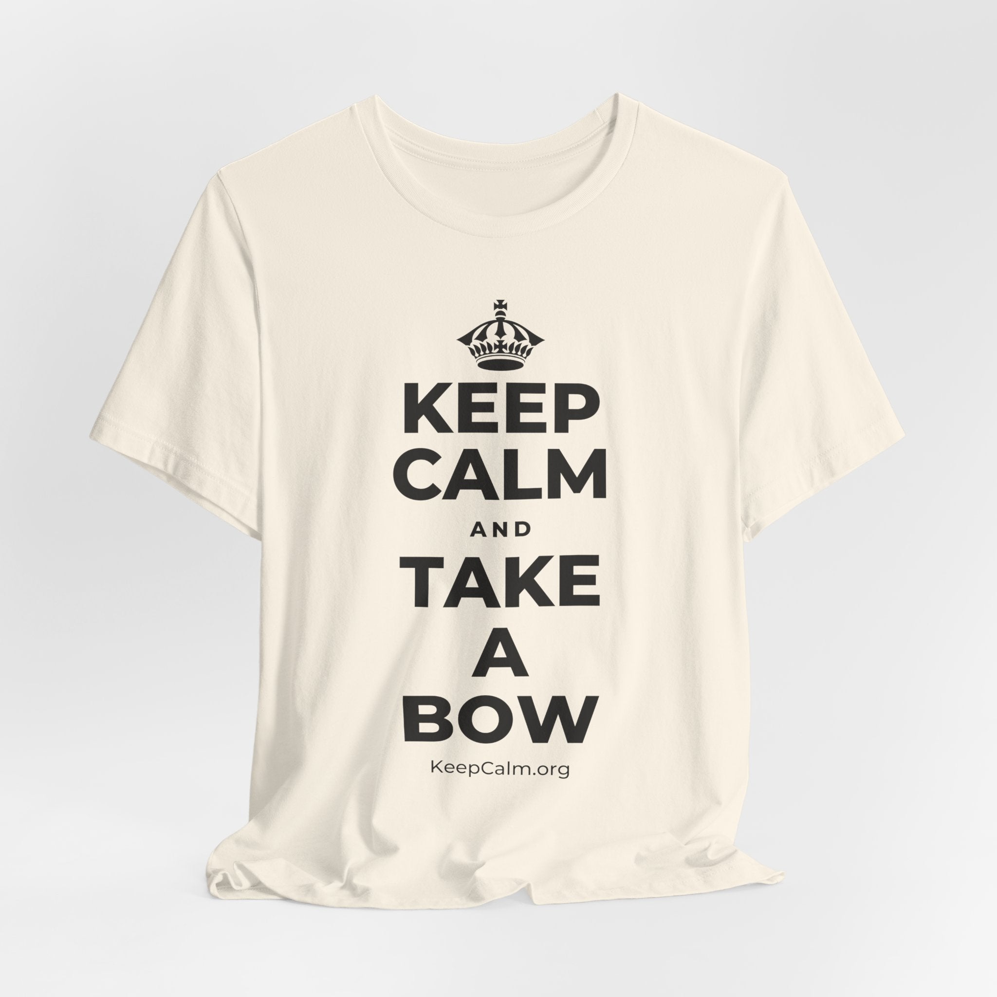 KEEP CALM AND TAKE A BOW T-Shirt (White–Asphalt)
