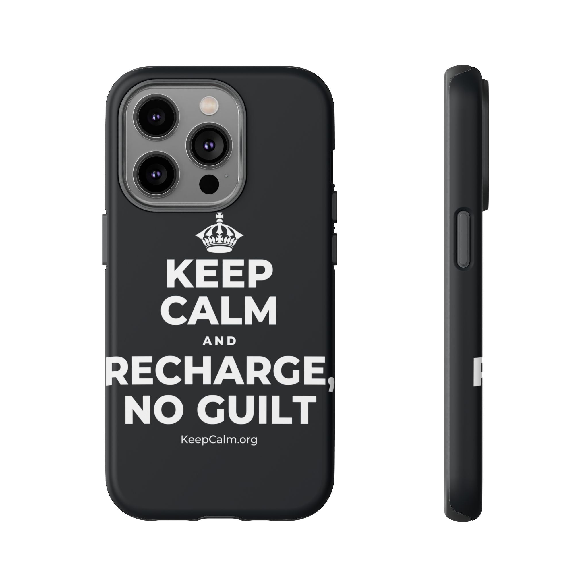KEEP CALM AND RECHARGE, NO GUILT Phone Case (Dark)
