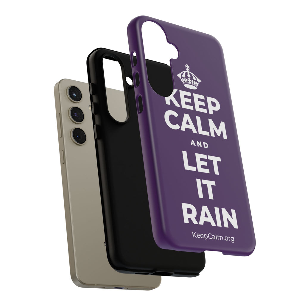 KEEP CALM AND LET IT RAIN Phone Case