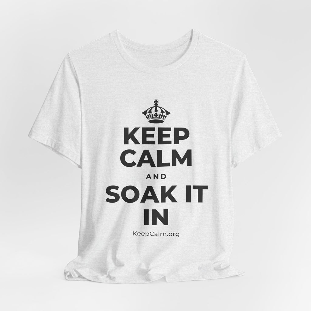 KEEP CALM AND SOAK IT IN T-Shirt (Soft Cream–Heather Mauve)