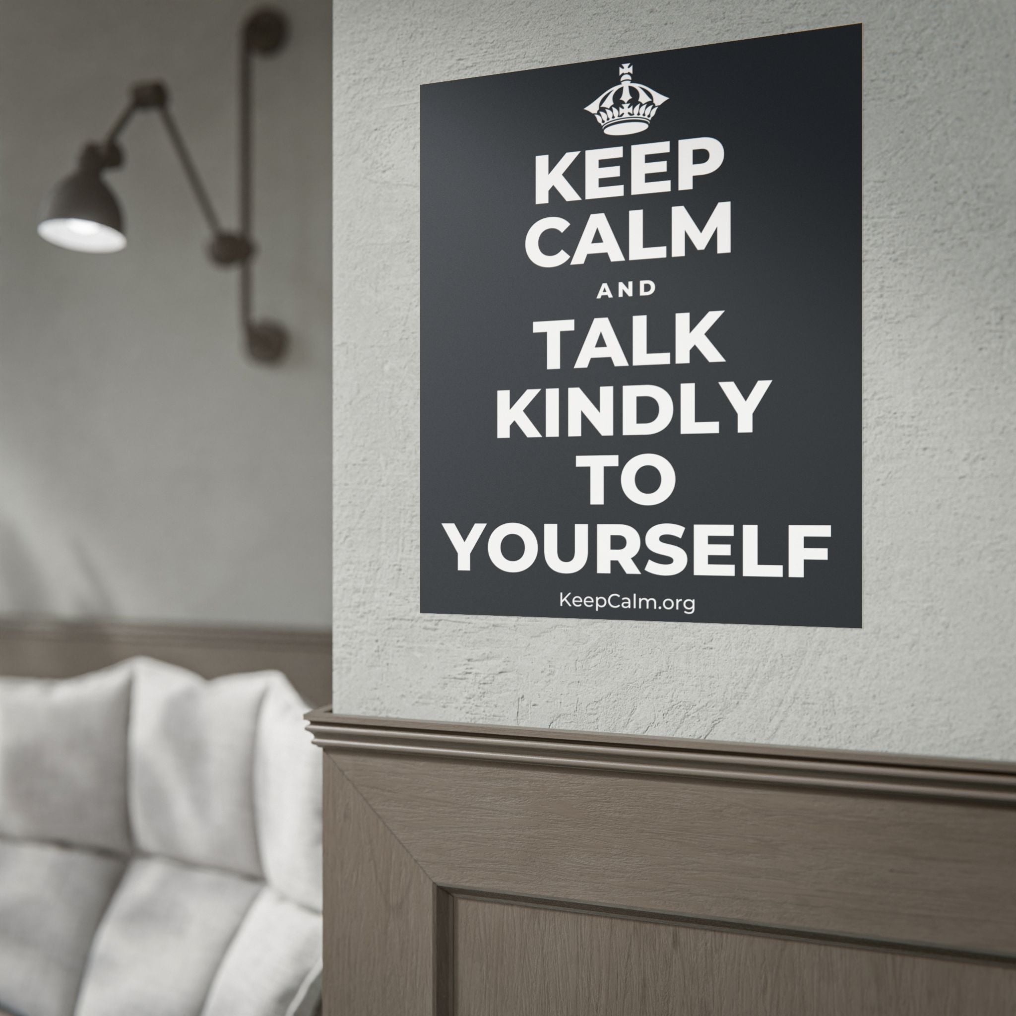 KEEP CALM AND TALK KINDLY TO YOURSELF Poster (Dark)