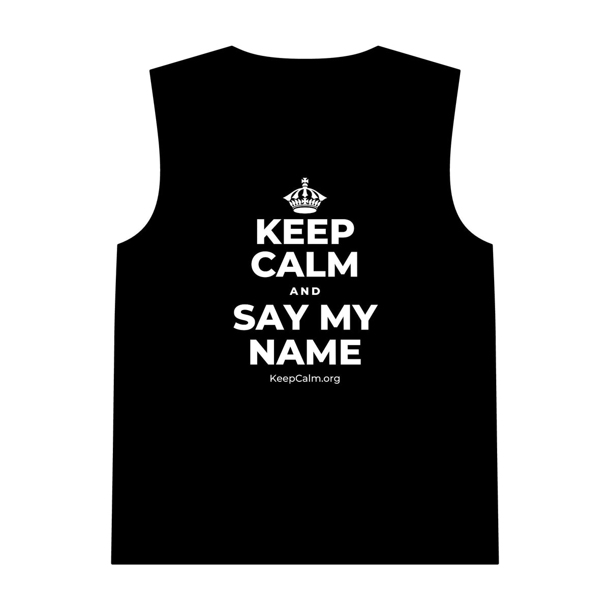KEEP CALM AND SAY MY NAME Tank Top