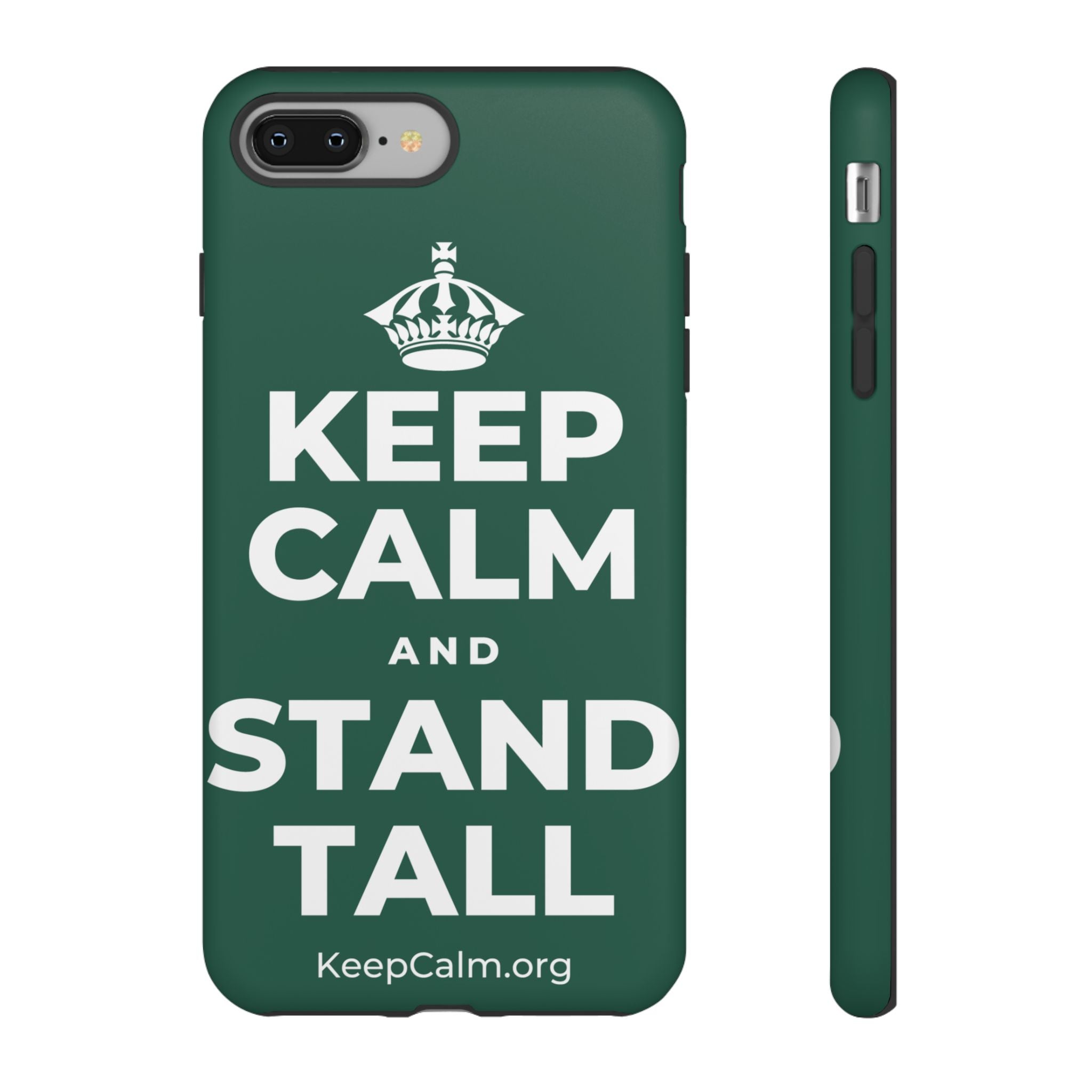 KEEP CALM AND STAND TALL Phone Case
