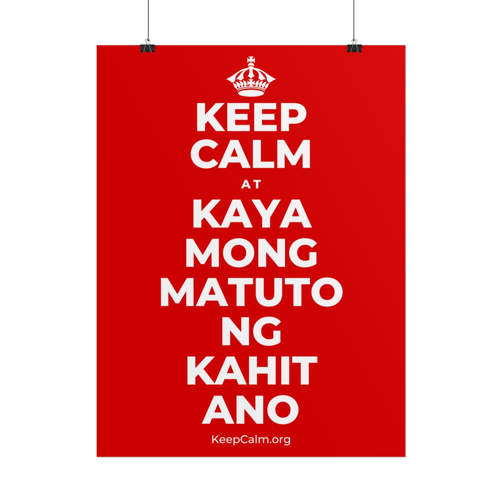 KEEP CALM AT KAYA MONG MATUTO NG KAHIT ANO Poster