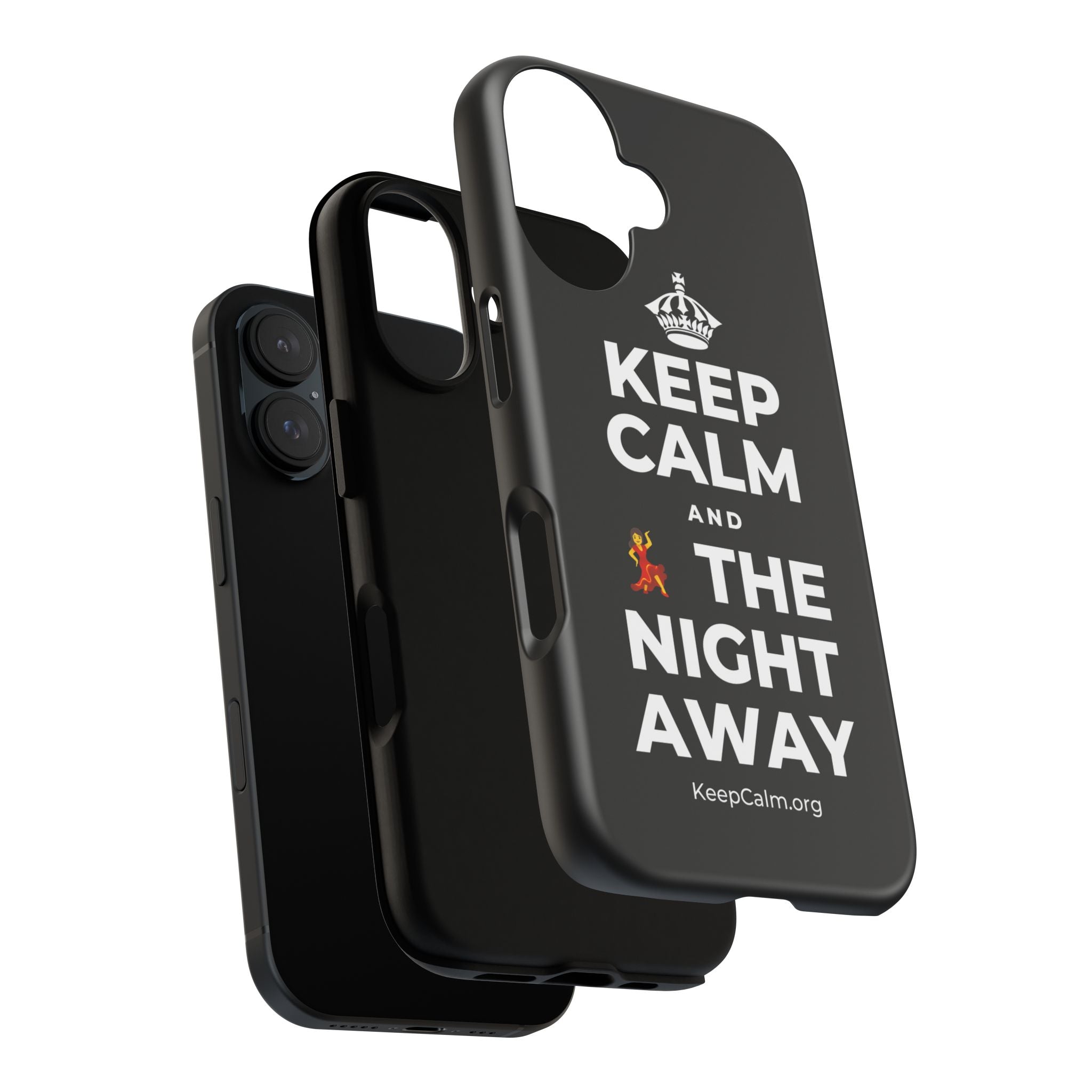 KEEP CALM AND 💃 THE NIGHT AWAY Phone Case