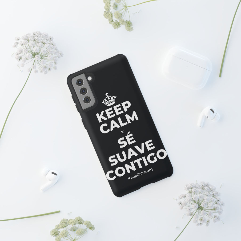 KEEP CALM Y SÉ SUAVE CONTIGO Phone Case (Dark)