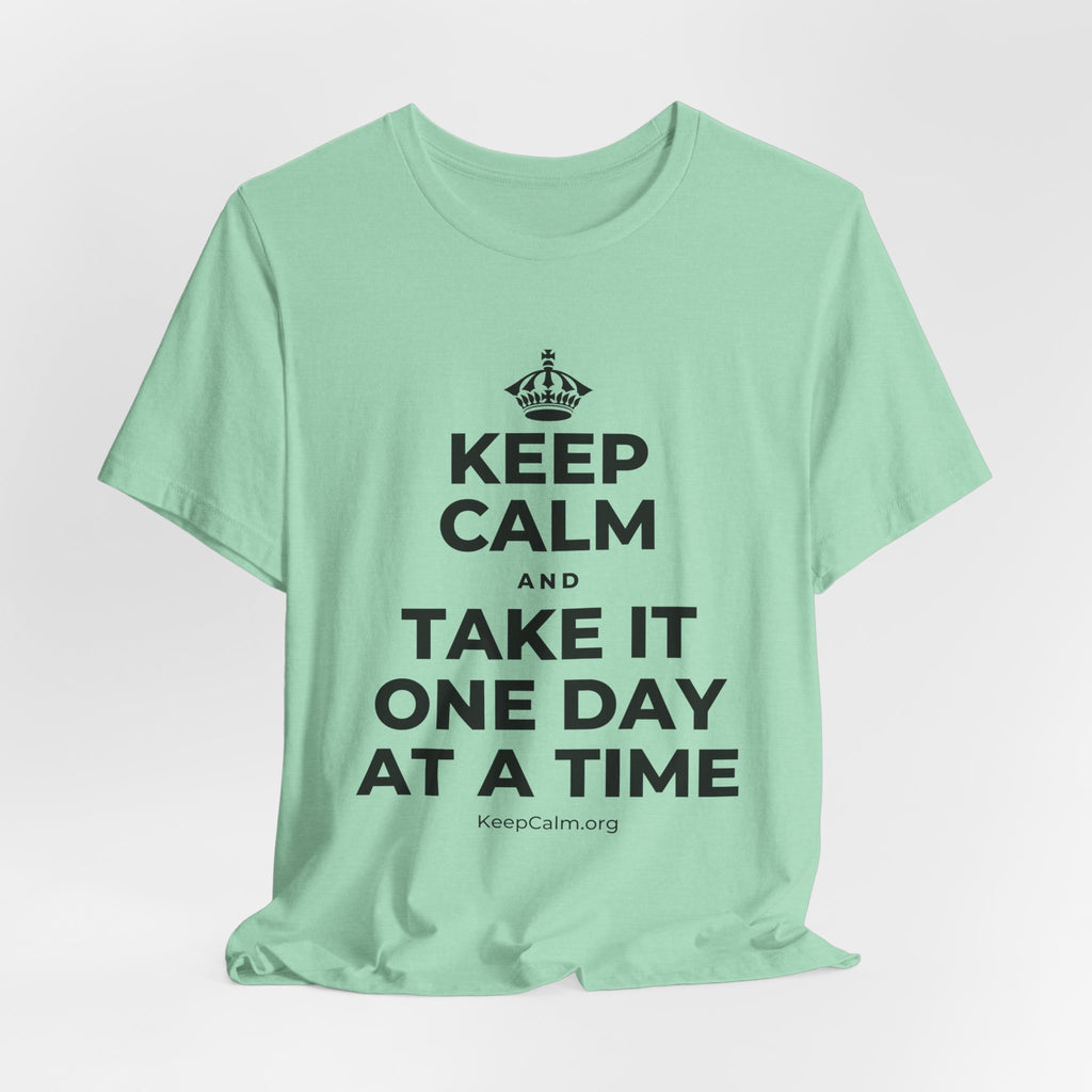 KEEP CALM AND TAKE IT ONE DAY AT A TIME T-Shirt (Baby Blue–Silver)