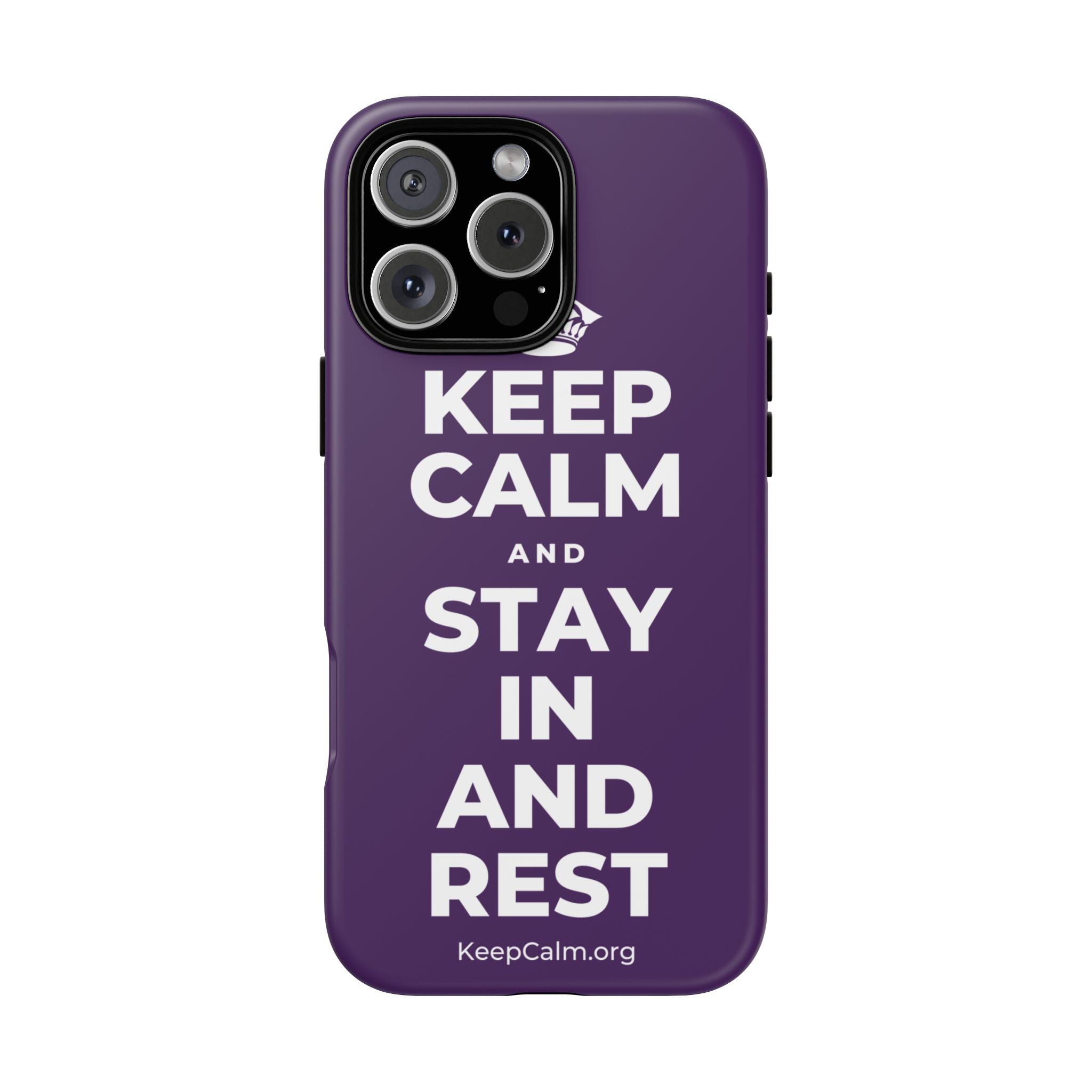 KEEP CALM AND STAY IN AND REST Phone Case