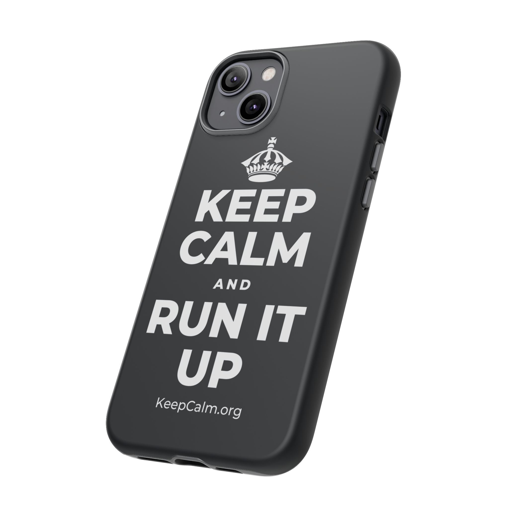 KEEP CALM AND RUN IT UP Phone Case (Dark)