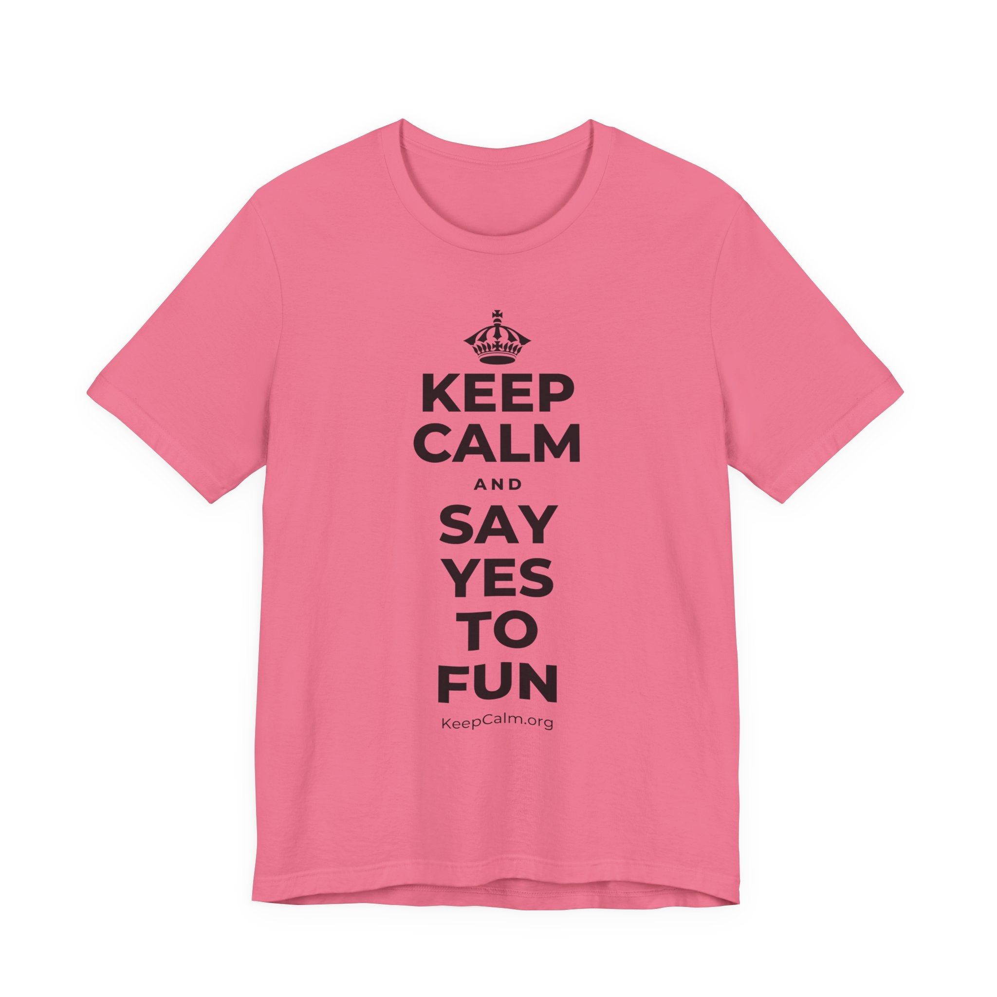 KEEP CALM AND SAY YES TO FUN T-Shirt (Military Green–Autumn)