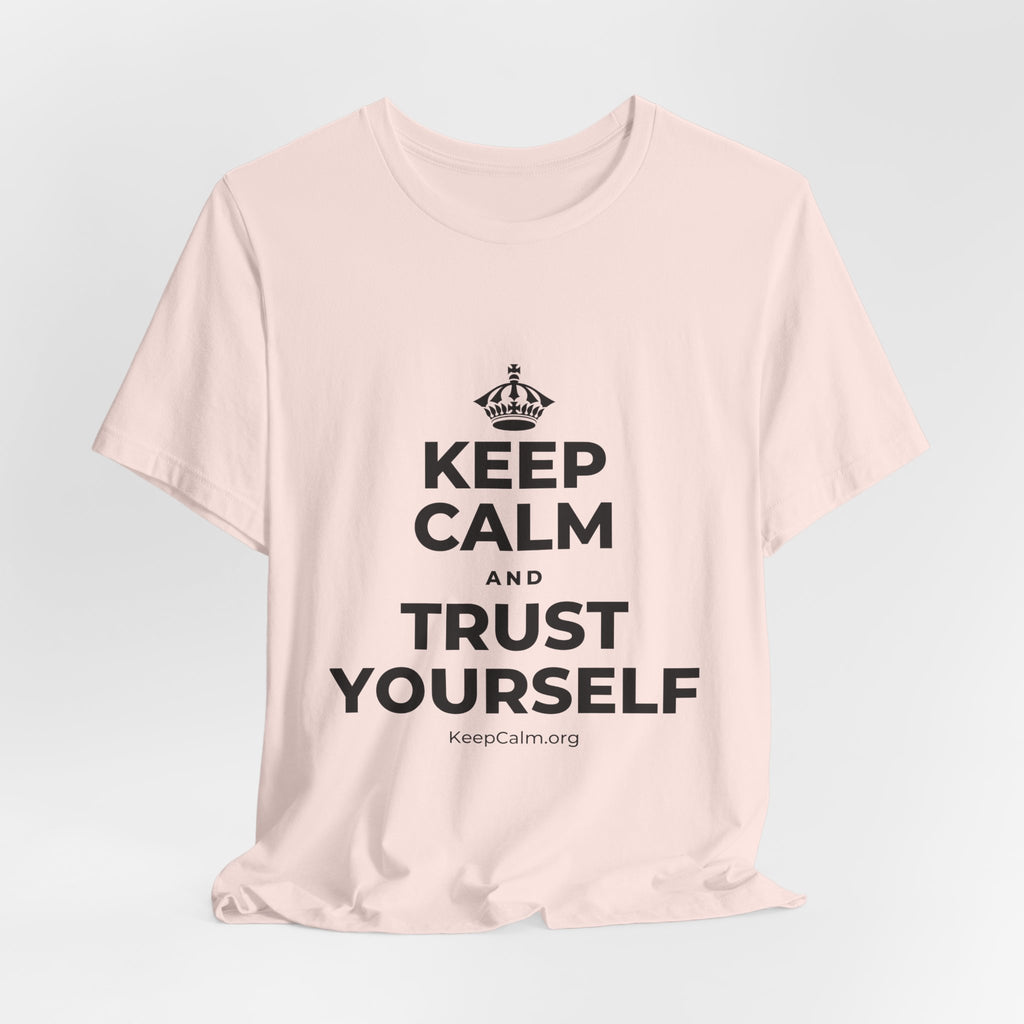 KEEP CALM AND TRUST YOURSELF T-Shirt (Soft Cream–Heather Mauve)