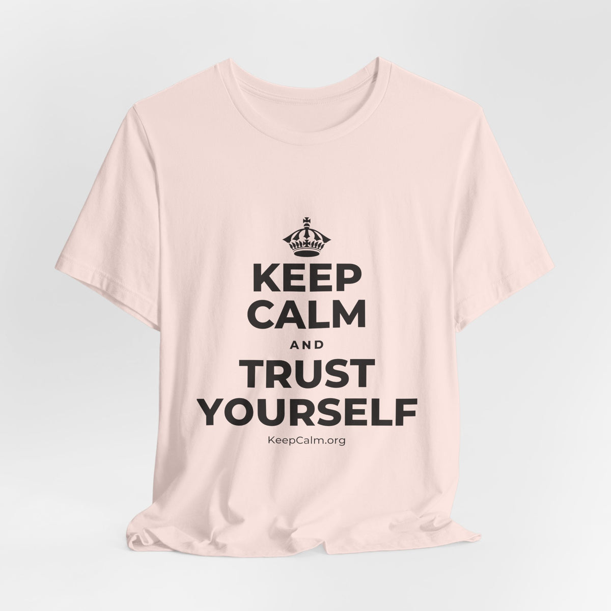 KEEP CALM AND TRUST YOURSELF T-Shirt (Soft Cream–Heather Mauve)