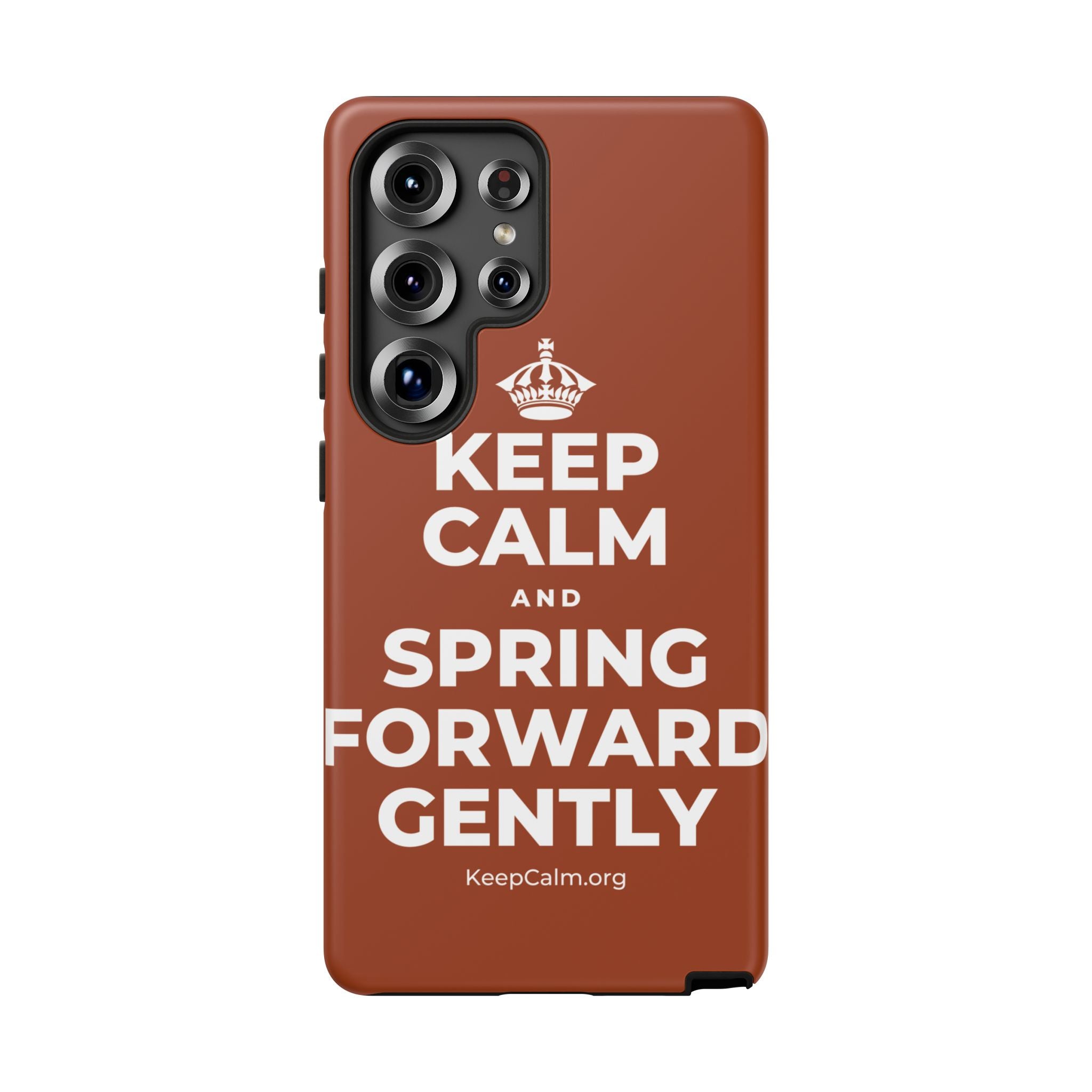 KEEP CALM AND SPRING FORWARD GENTLY Phone Case
