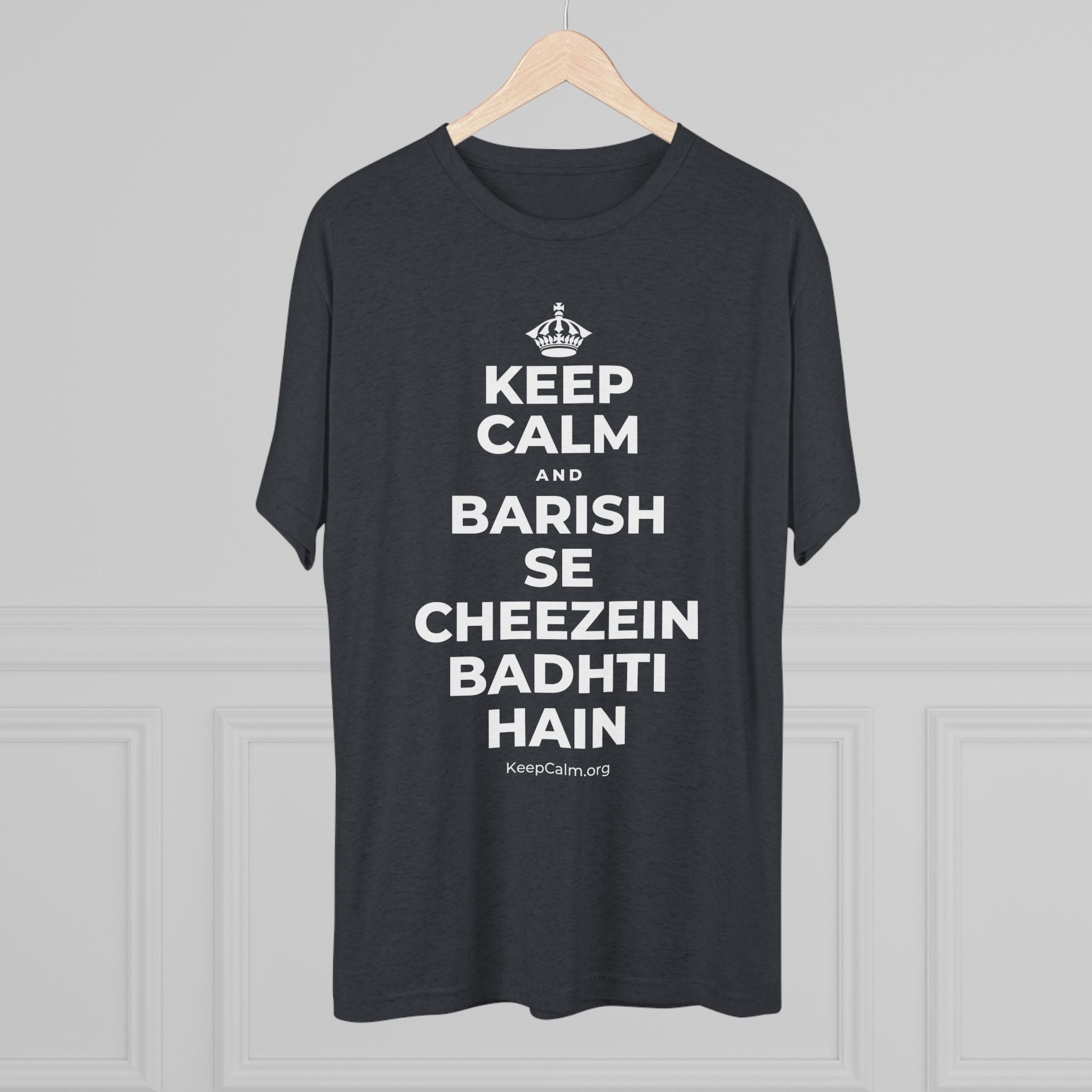 KEEP CALM AND BARISH SE CHEEZEIN BADHTI HAIN Tri-Blend Tee