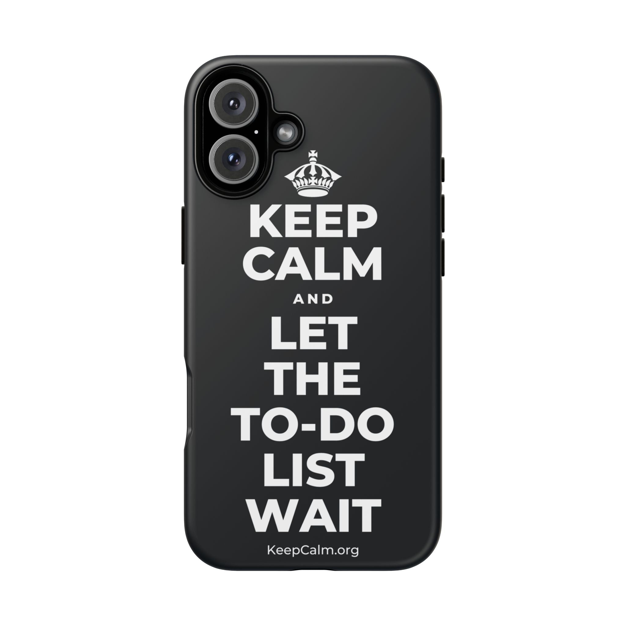 KEEP CALM AND LET THE TO-DO LIST WAIT Phone Case (Dark)