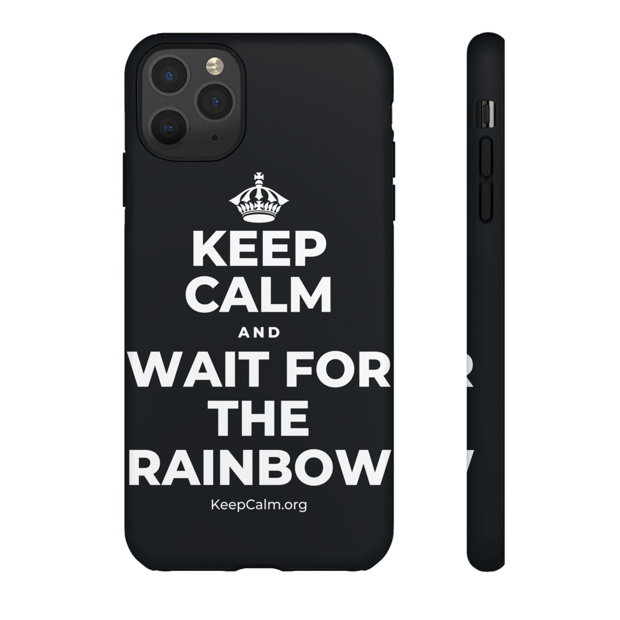 KEEP CALM AND WAIT FOR THE RAINBOW Phone Case (Dark)