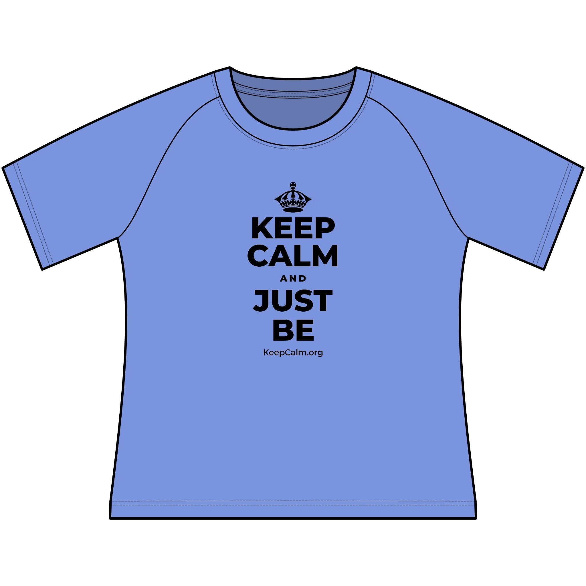 KEEP CALM AND JUST BE Women's Raglan Tee