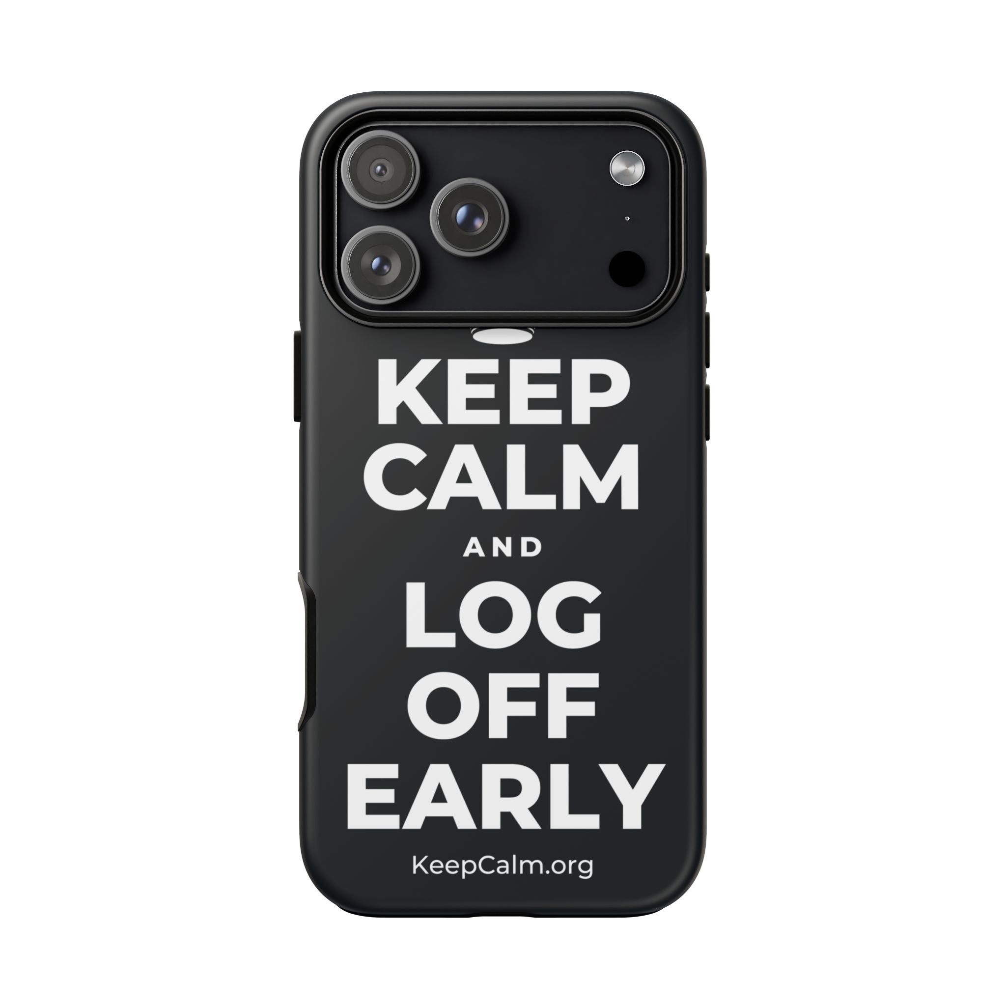 KEEP CALM AND LOG OFF EARLY Phone Case (Dark)