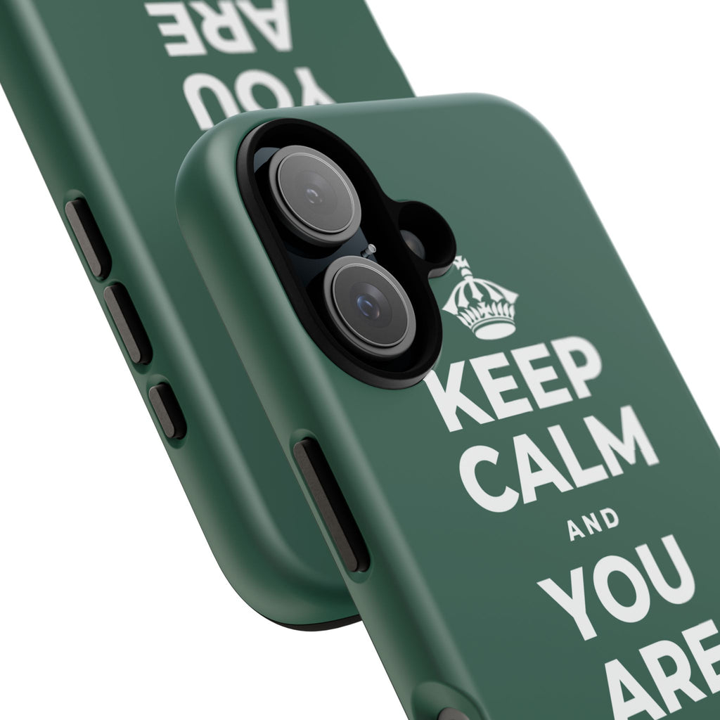 KEEP CALM AND YOU ARE DOING GREAT TODAY Phone Case