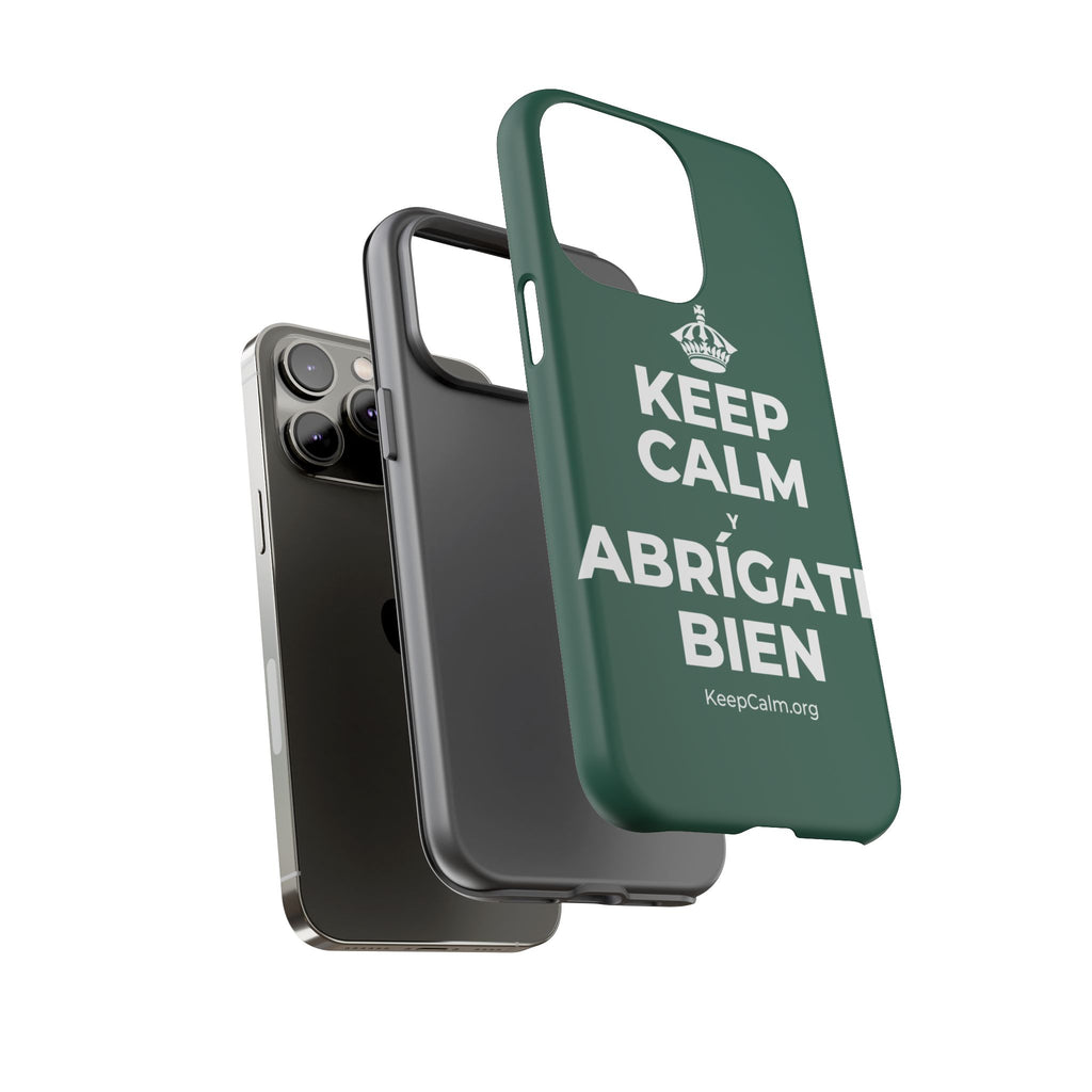 KEEP CALM Y ABRÍGATE BIEN Phone Case