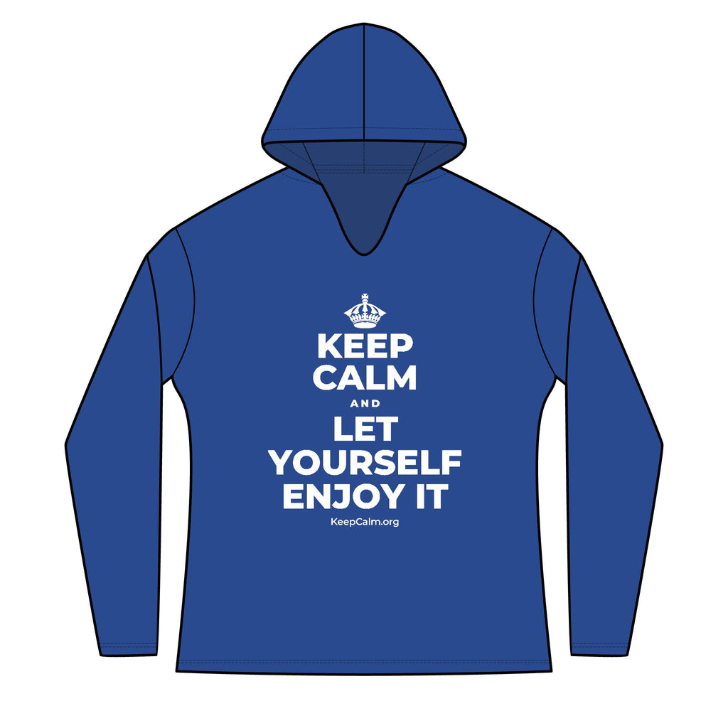 KEEP CALM AND LET YOURSELF ENJOY IT Women's Long Sleeve Hoodie