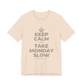 KEEP CALM AND TAKE MONDAY SLOW T-Shirt (Soft Cream–Heather Mauve)