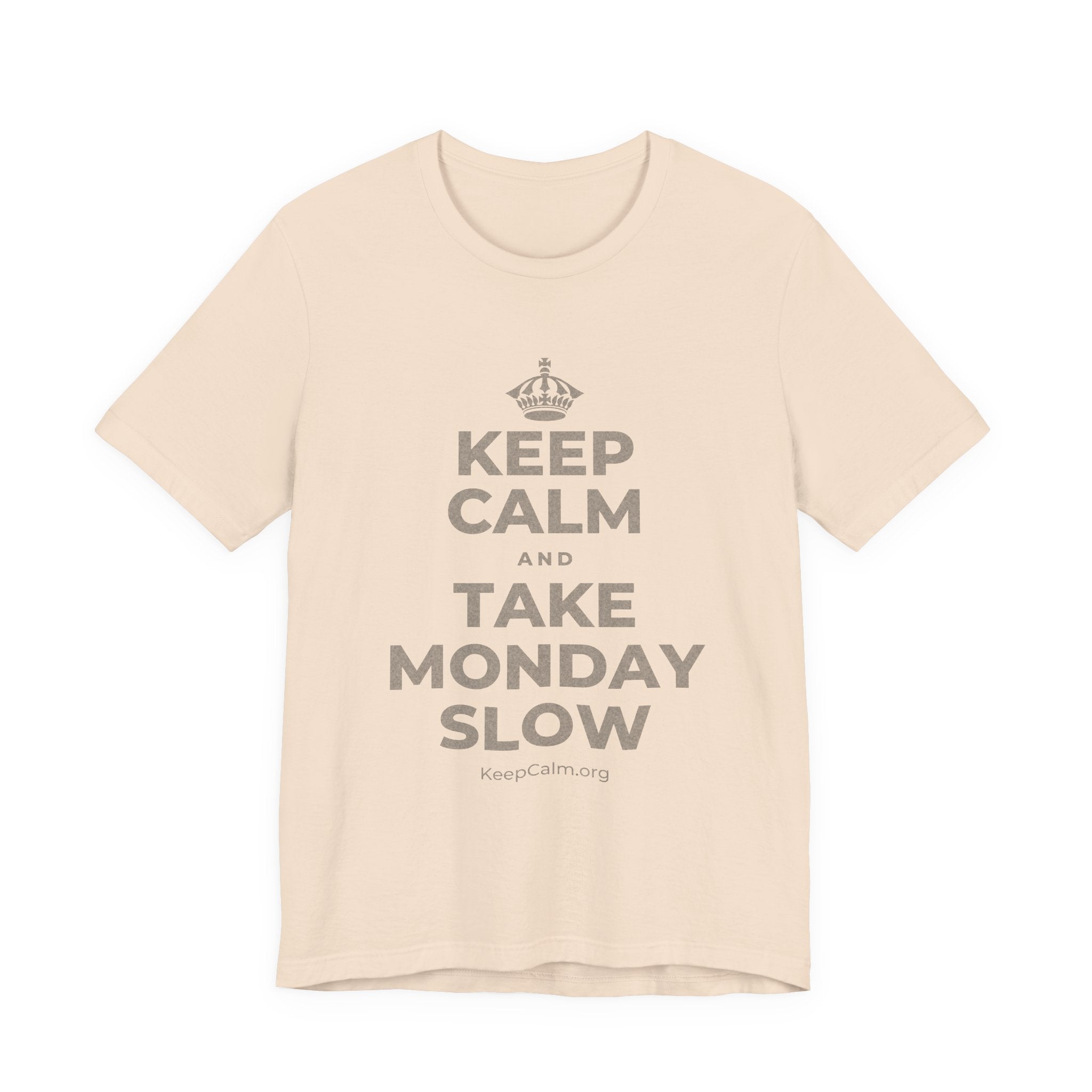 KEEP CALM AND TAKE MONDAY SLOW T-Shirt (Soft Cream–Heather Mauve)