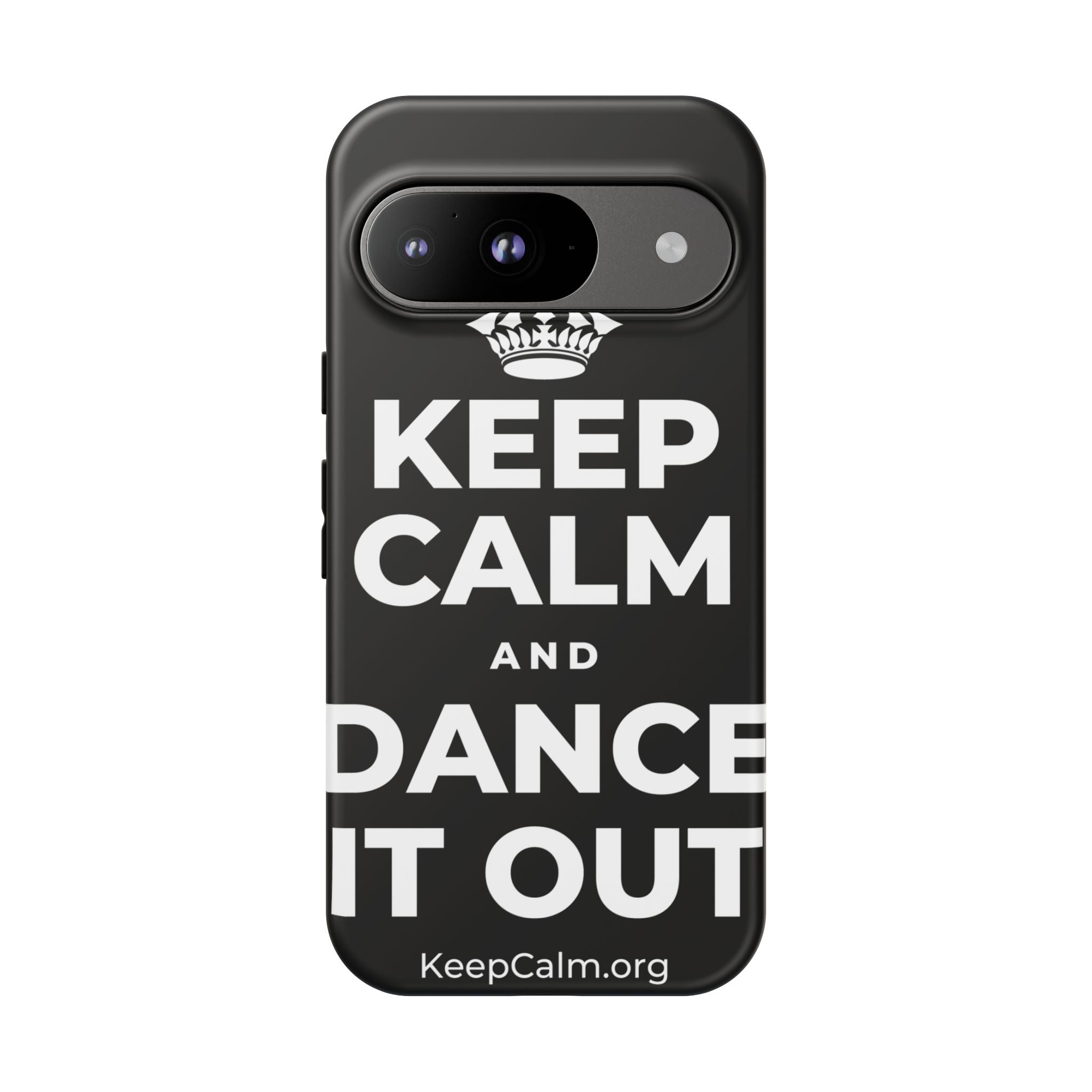 KEEP CALM AND DANCE IT OUT Phone Case