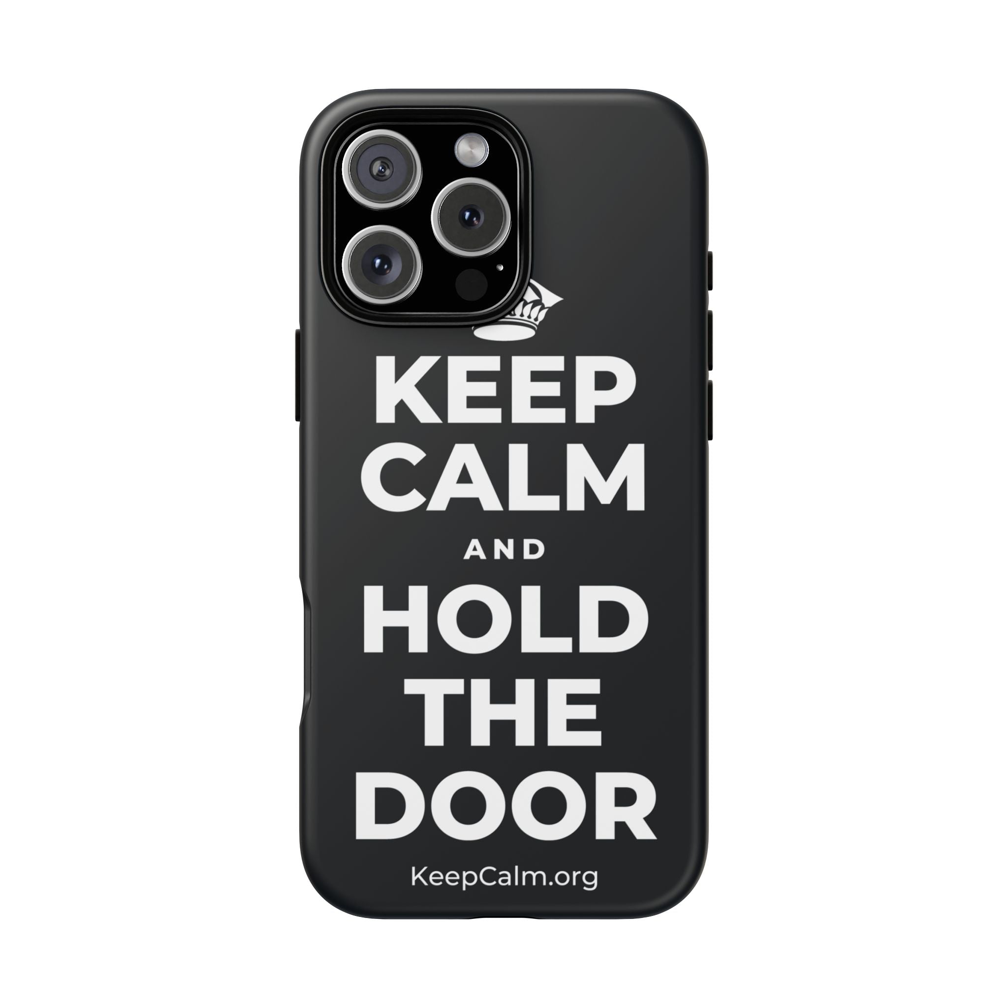 KEEP CALM AND HOLD THE DOOR Phone Case (Dark)