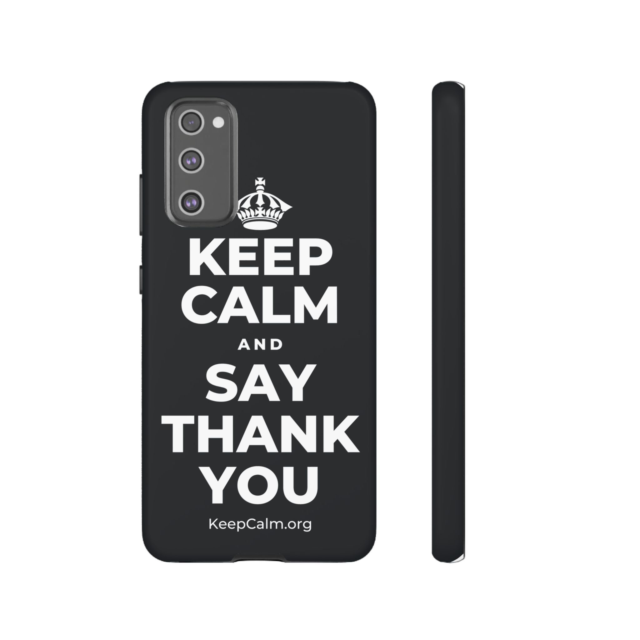 KEEP CALM AND SAY THANK YOU Phone Case (Dark)