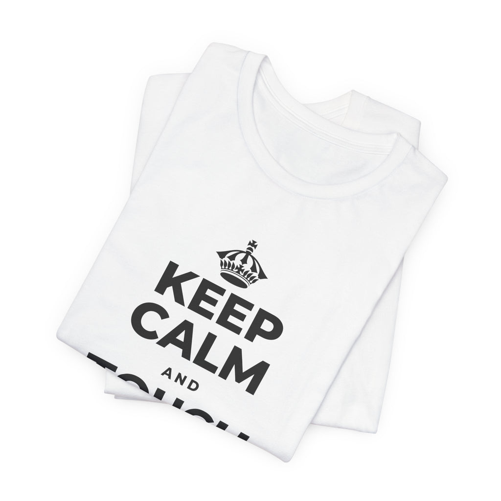 KEEP CALM AND TOUCH SOME GRASS T-Shirt (White–Asphalt)