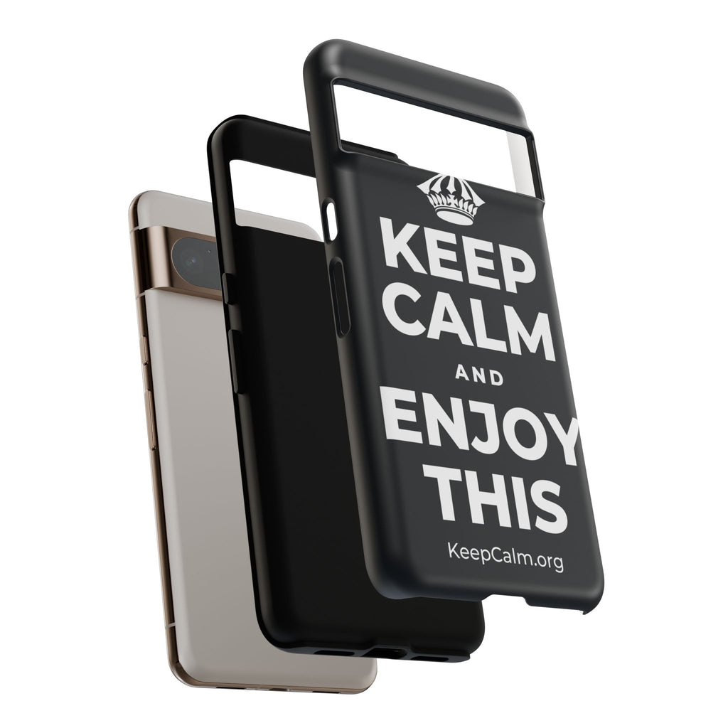 KEEP CALM AND ENJOY THIS Phone Case (Dark)