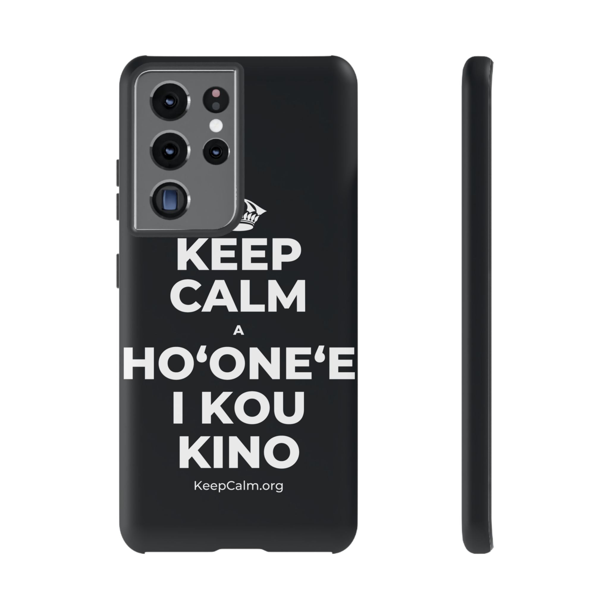 KEEP CALM A HOʻONEʻE I KOU KINO Phone Case (Dark)