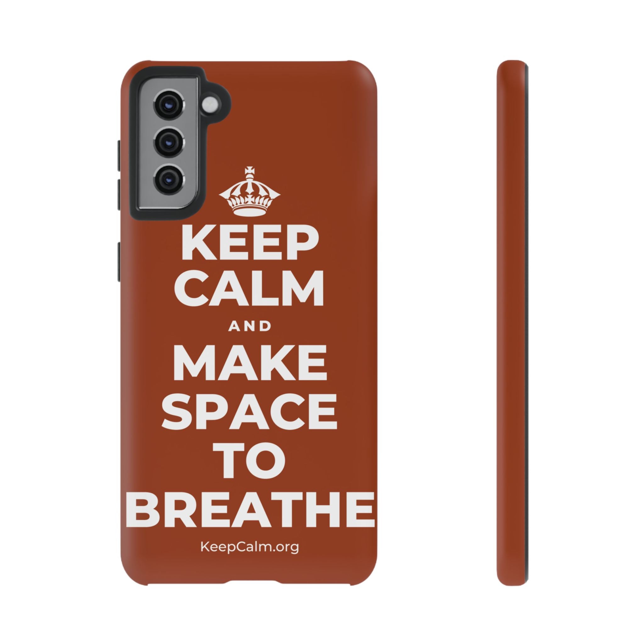 KEEP CALM AND MAKE SPACE TO BREATHE Phone Case
