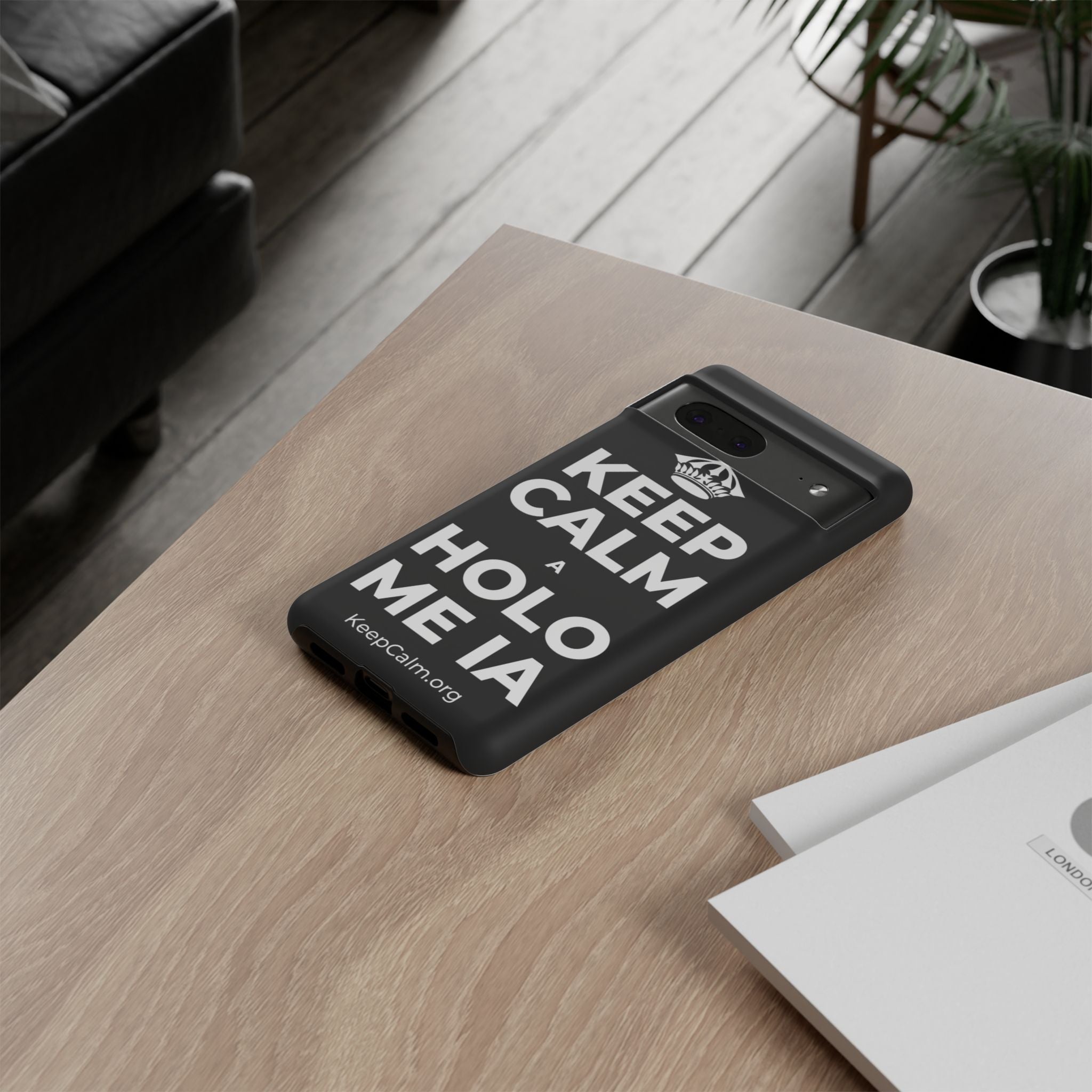 KEEP CALM A HOLO ME IA Phone Case
