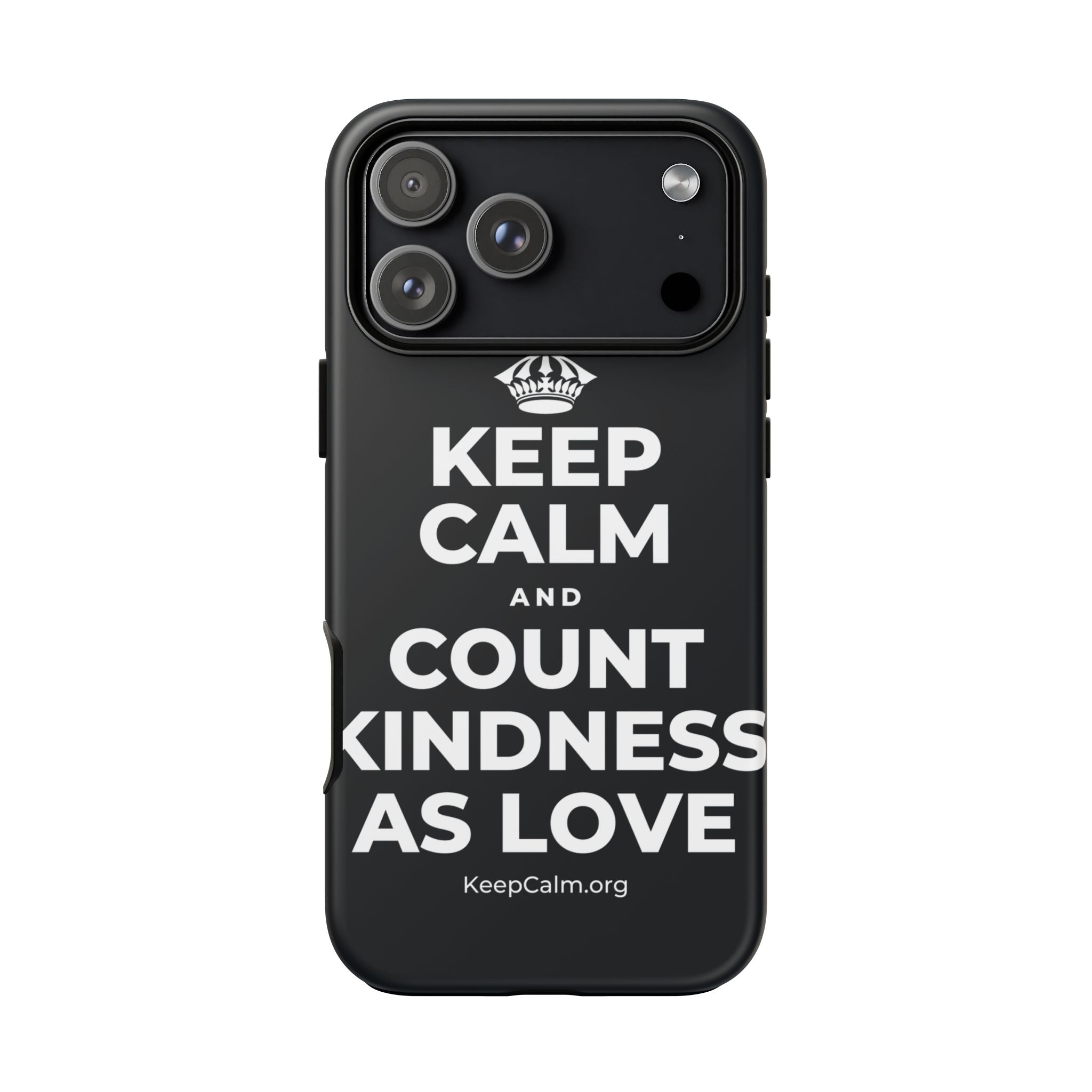 KEEP CALM AND COUNT KINDNESS AS LOVE Phone Case (Dark)