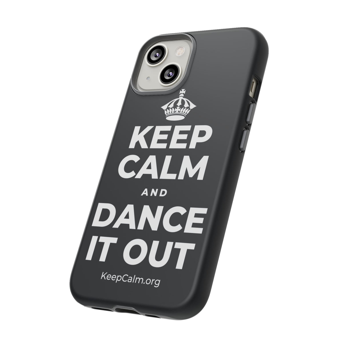 KEEP CALM AND DANCE IT OUT Phone Case (Dark)