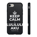 KEEP CALM A LULILULI AKU Phone Case (Dark)