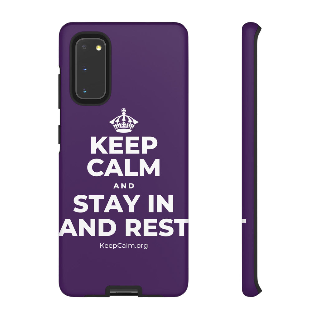 KEEP CALM AND STAY IN AND REST Phone Case