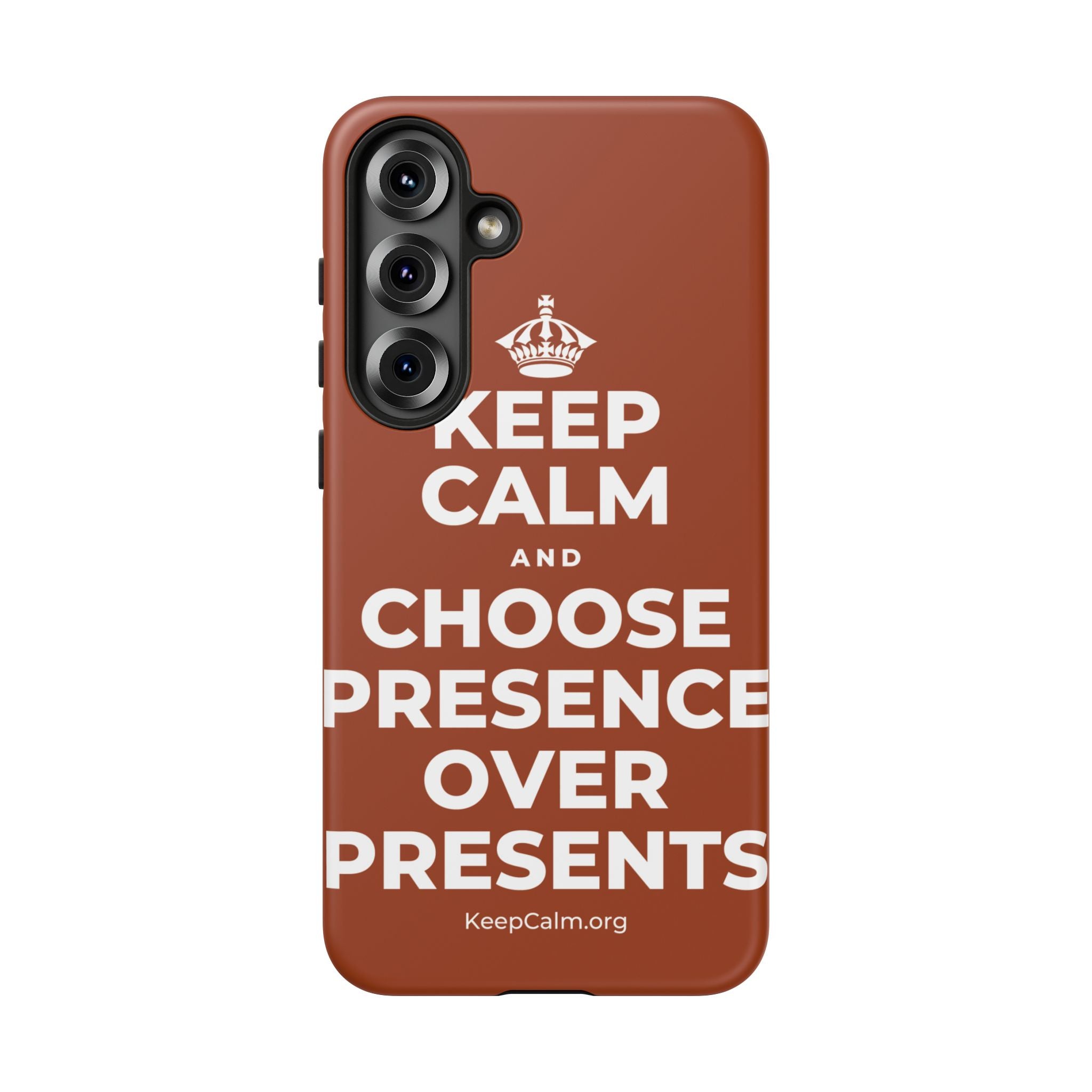 KEEP CALM AND CHOOSE PRESENCE OVER PRESENTS Phone Case