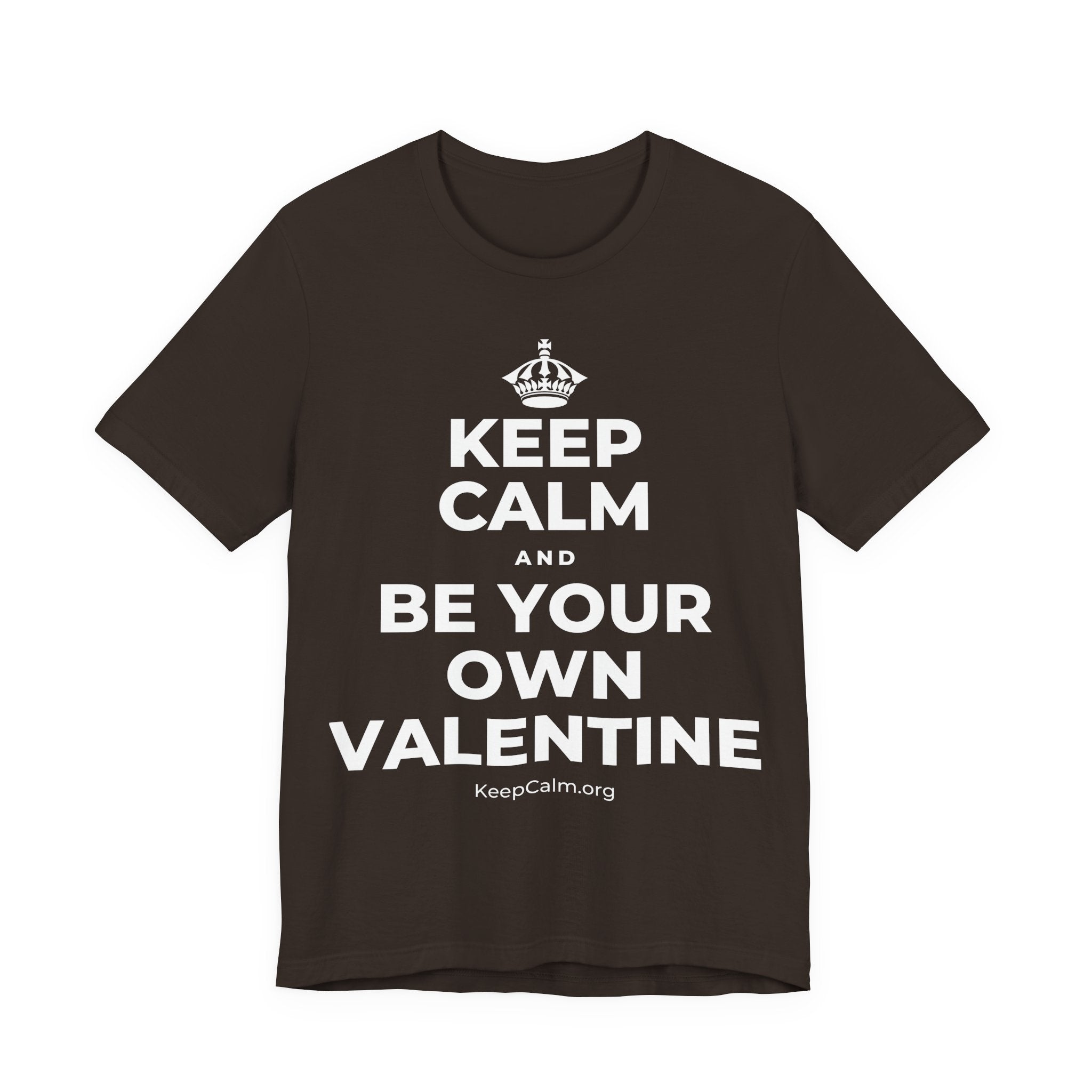 KEEP CALM AND BE YOUR OWN VALENTINE T-Shirt (Soft Cream–Heather Mauve)