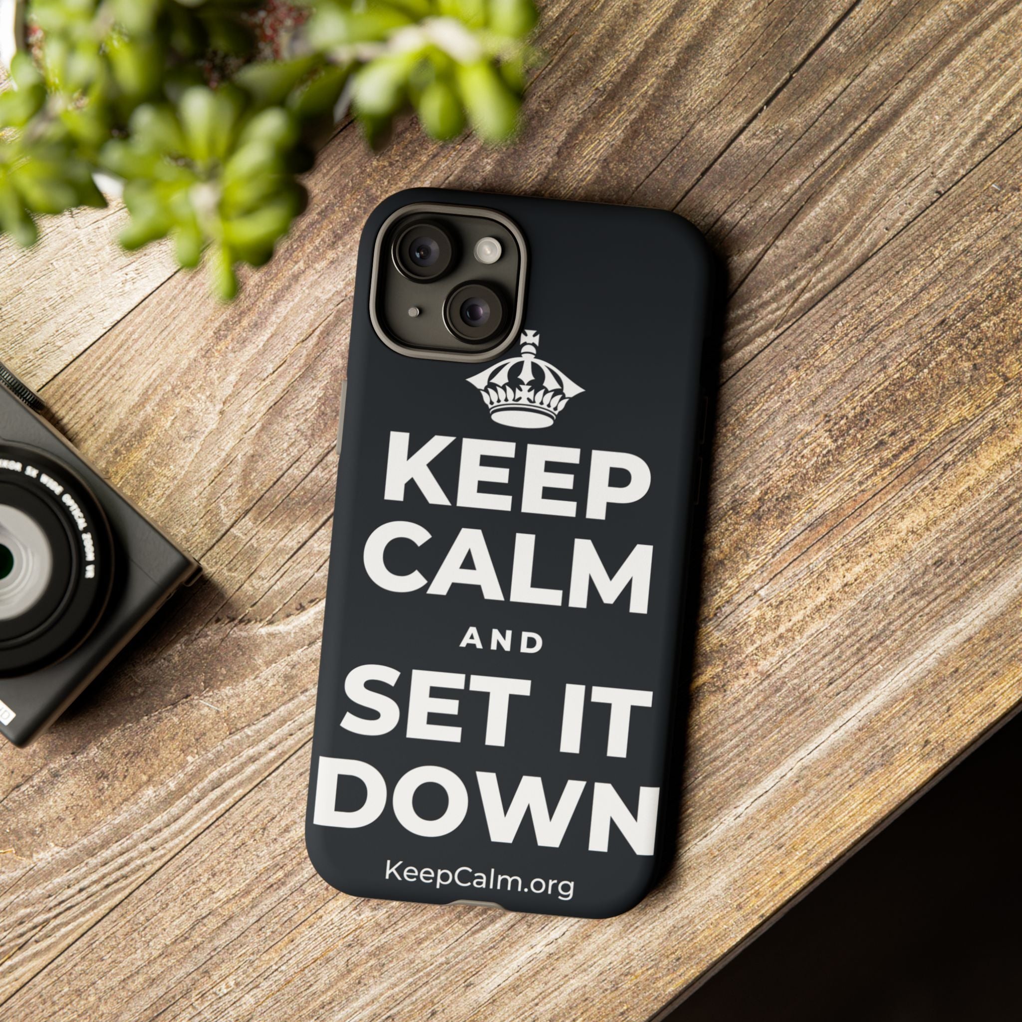 KEEP CALM AND SET IT DOWN Phone Case (Dark)