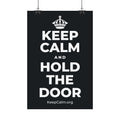 KEEP CALM AND HOLD THE DOOR Satin Poster (Dark)