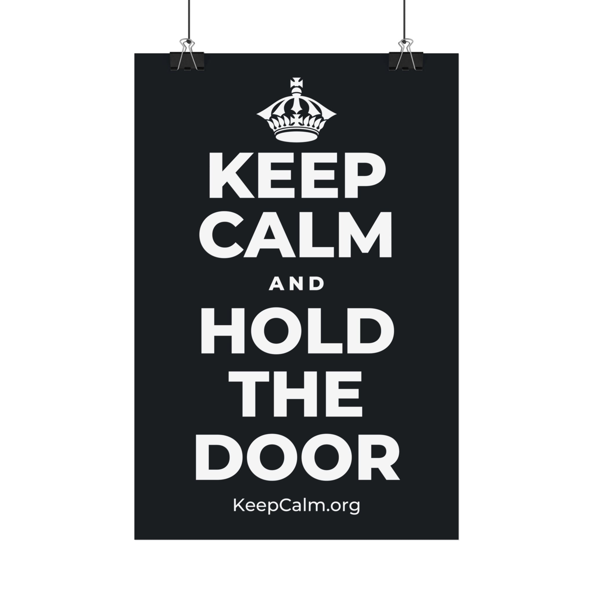 KEEP CALM AND HOLD THE DOOR Satin Poster (Dark)