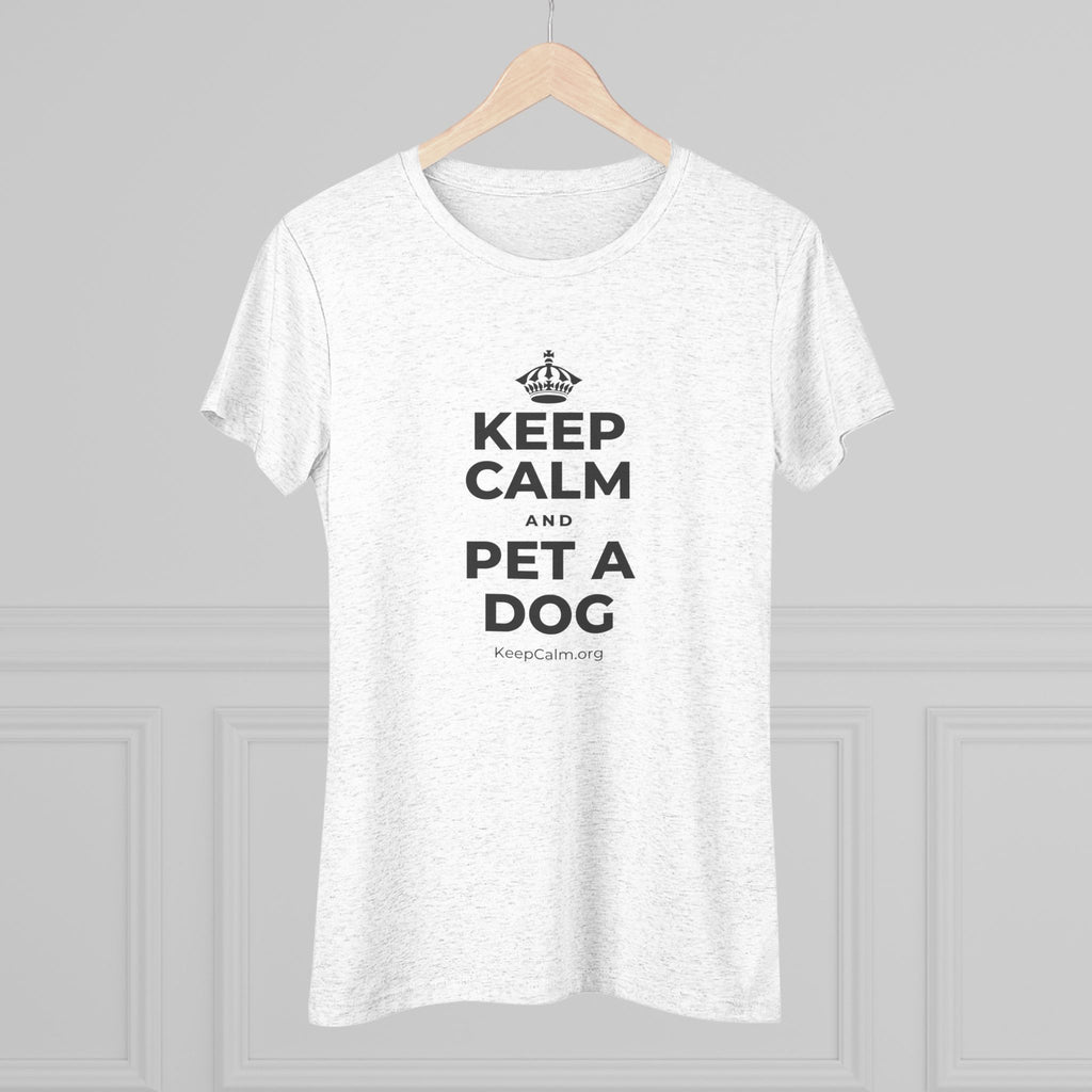 KEEP CALM AND PET A DOG Women's Tri-Blend Tee